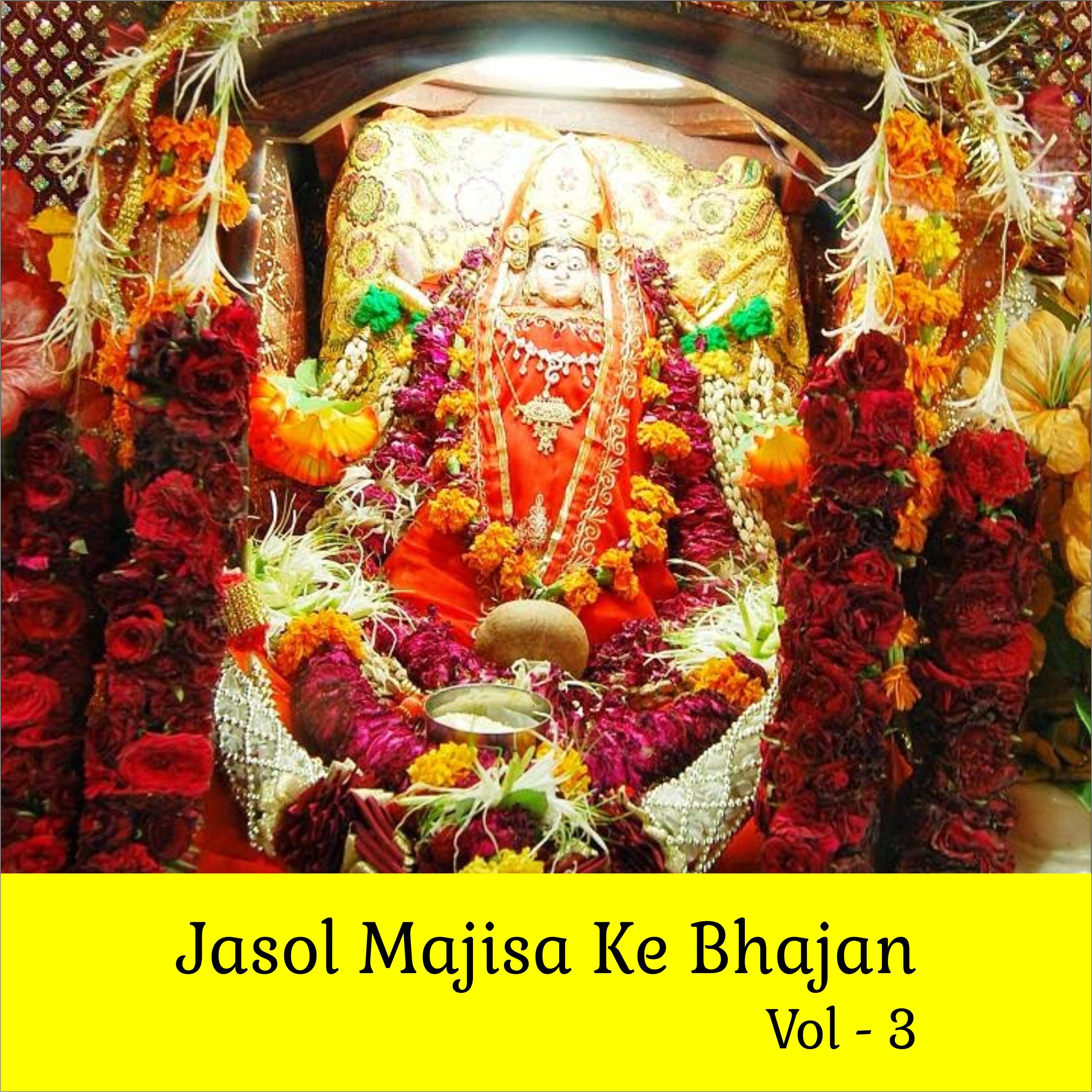 Jasol Majisa Ke Bhajan, Vol. 3