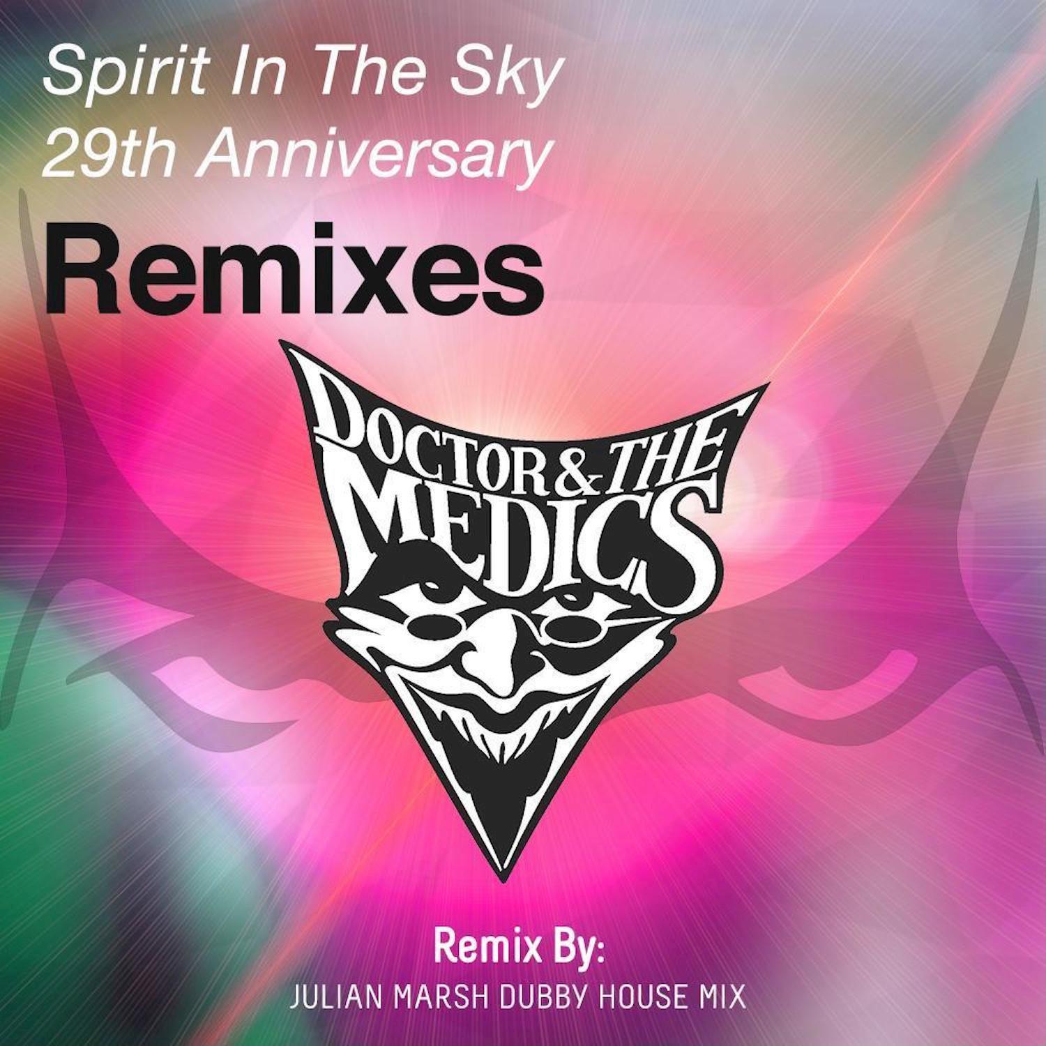 Spirit in the Sky 29th Anniversary Remix, Pt. 2 (Julian Marsh Dubby House Mix)