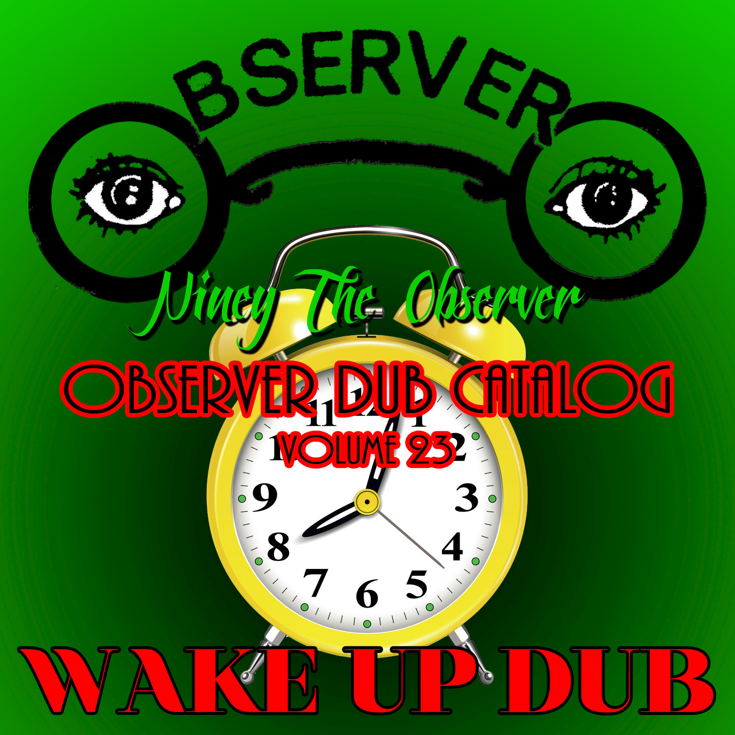 Observer Dub Catalog, Vol. 23 - Wake Up Dub