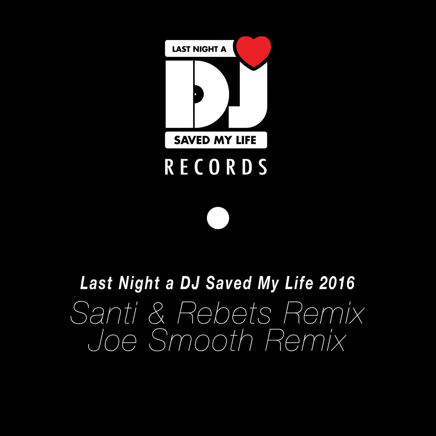 Last Night a DJ Saved My Life (Santi & Rebets Mix)