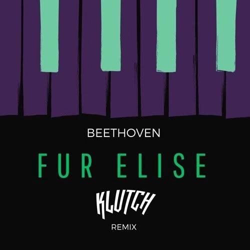 Für Elise (Klutch Remix)