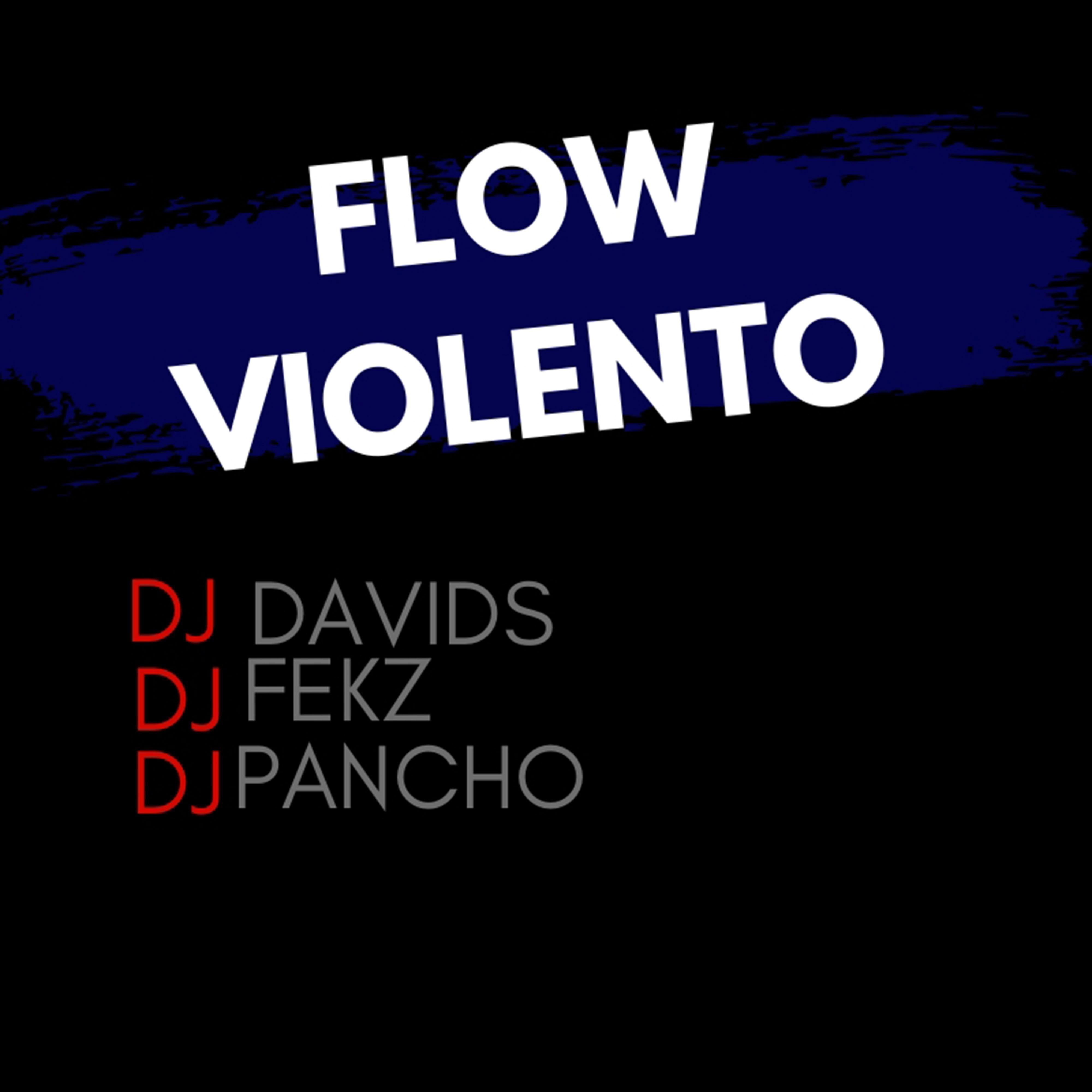 Flow Violento