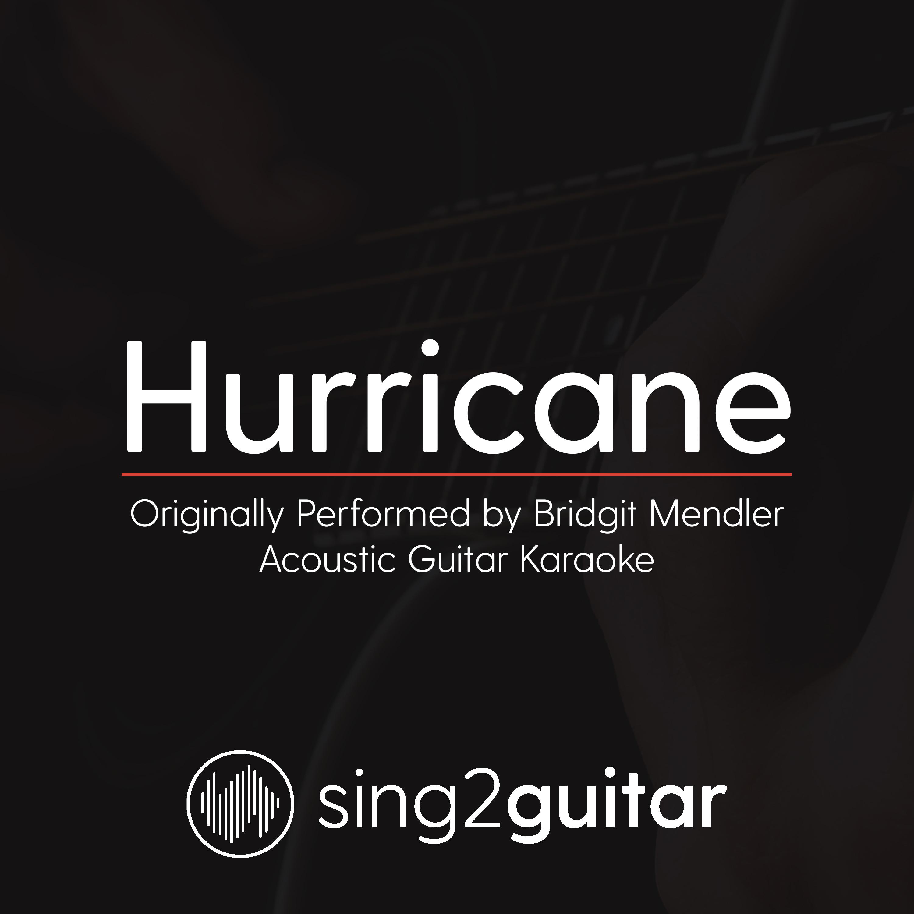 Hurricane (Originally Performed By Bridgit Mendler) (Acoustic Guitar Karaoke)