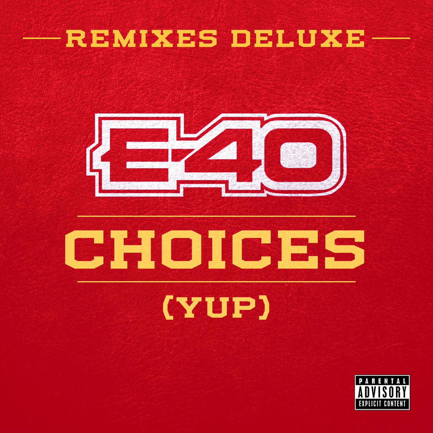 Choices (Yup) Remixes (Deluxe)