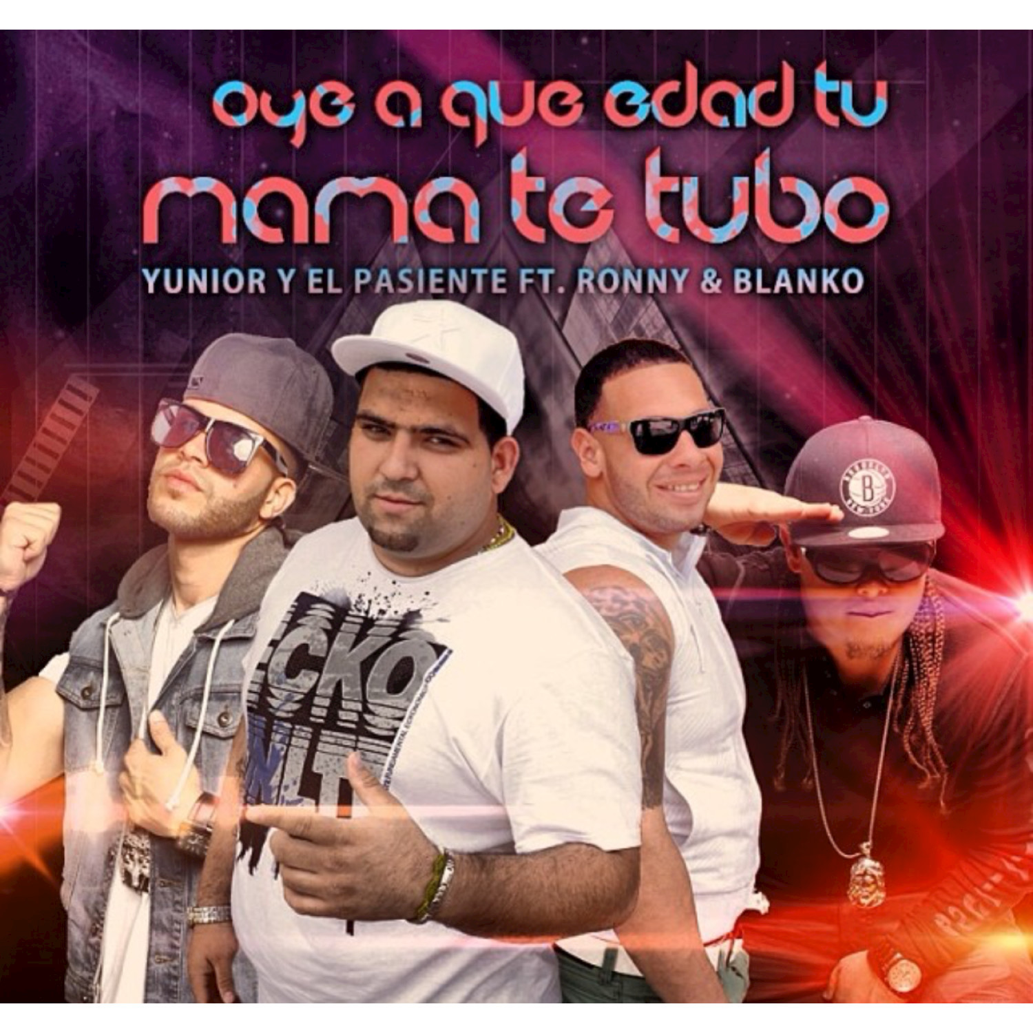 A Que Edad Tu Mama Te Tubo (feat. Yunior y El Pasiente) - Single