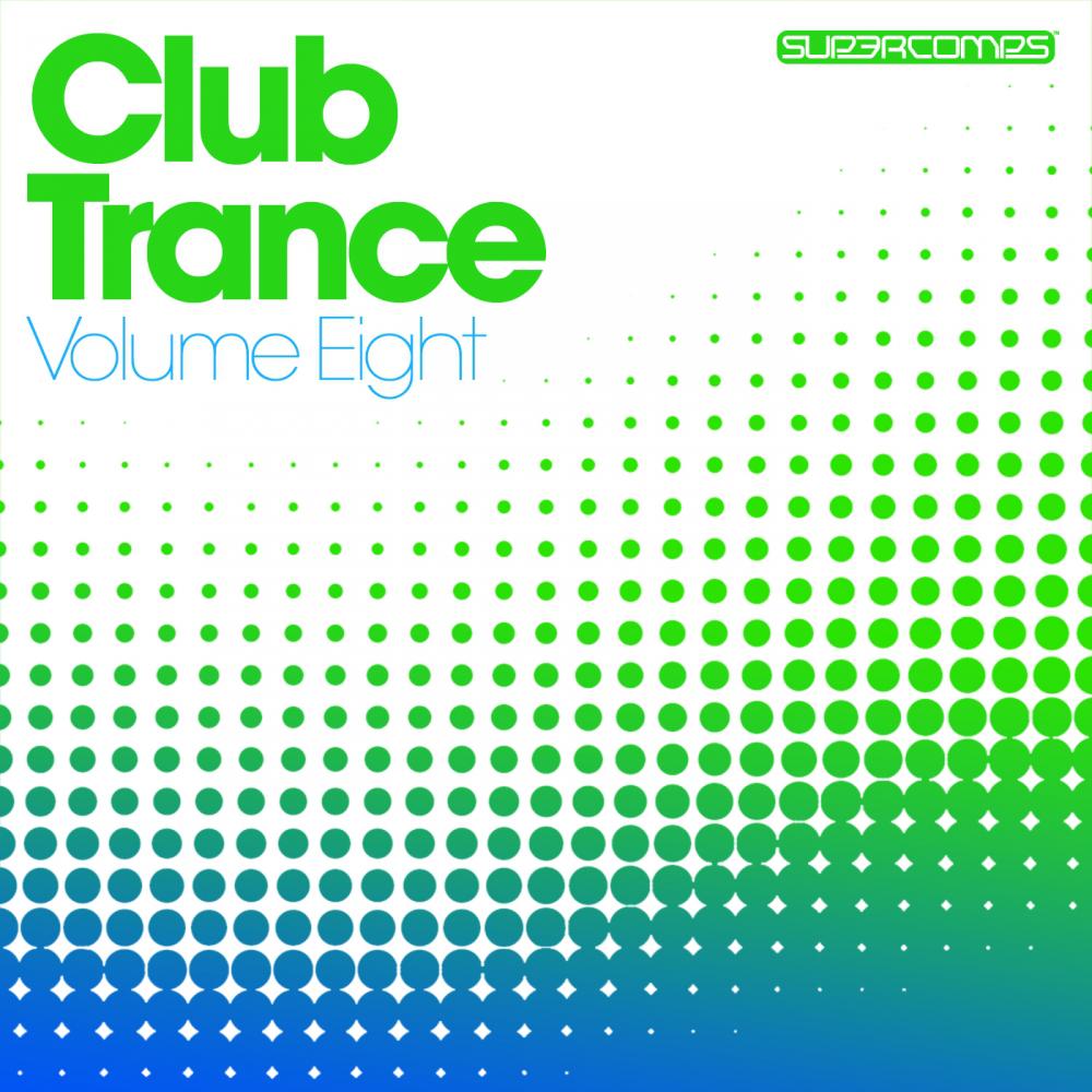 Club Trance Volume Eight