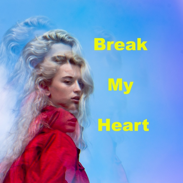 Break My Heart