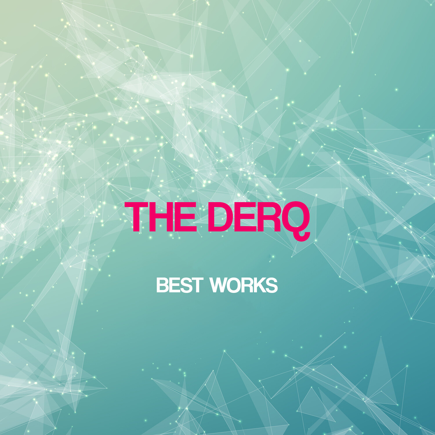 The Derq Best Works