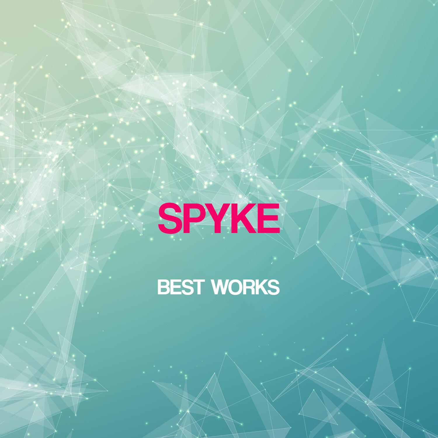 Spyke Best Works