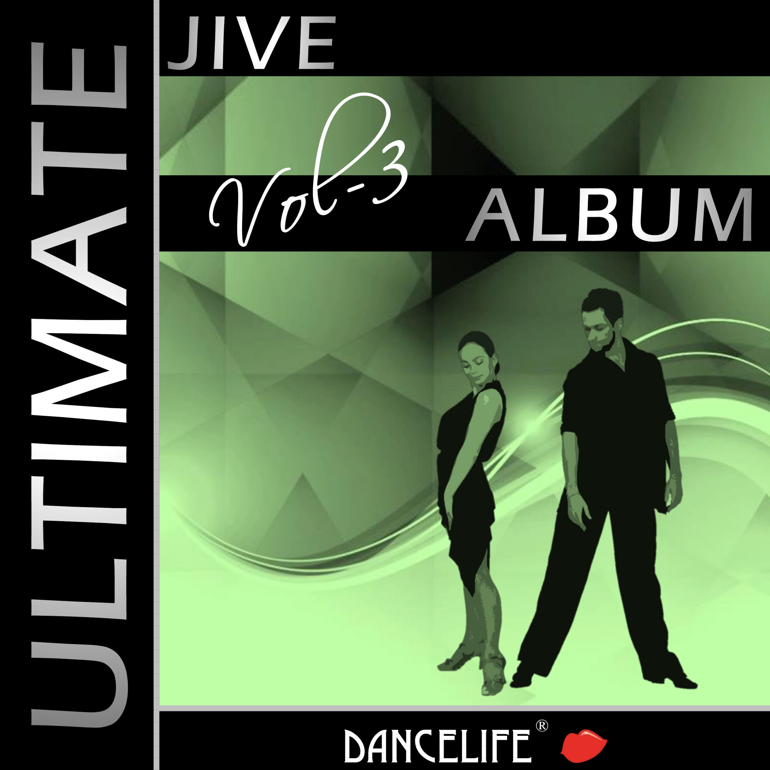Dancelife presents: The Ultimate Jive Album, Vol. 3