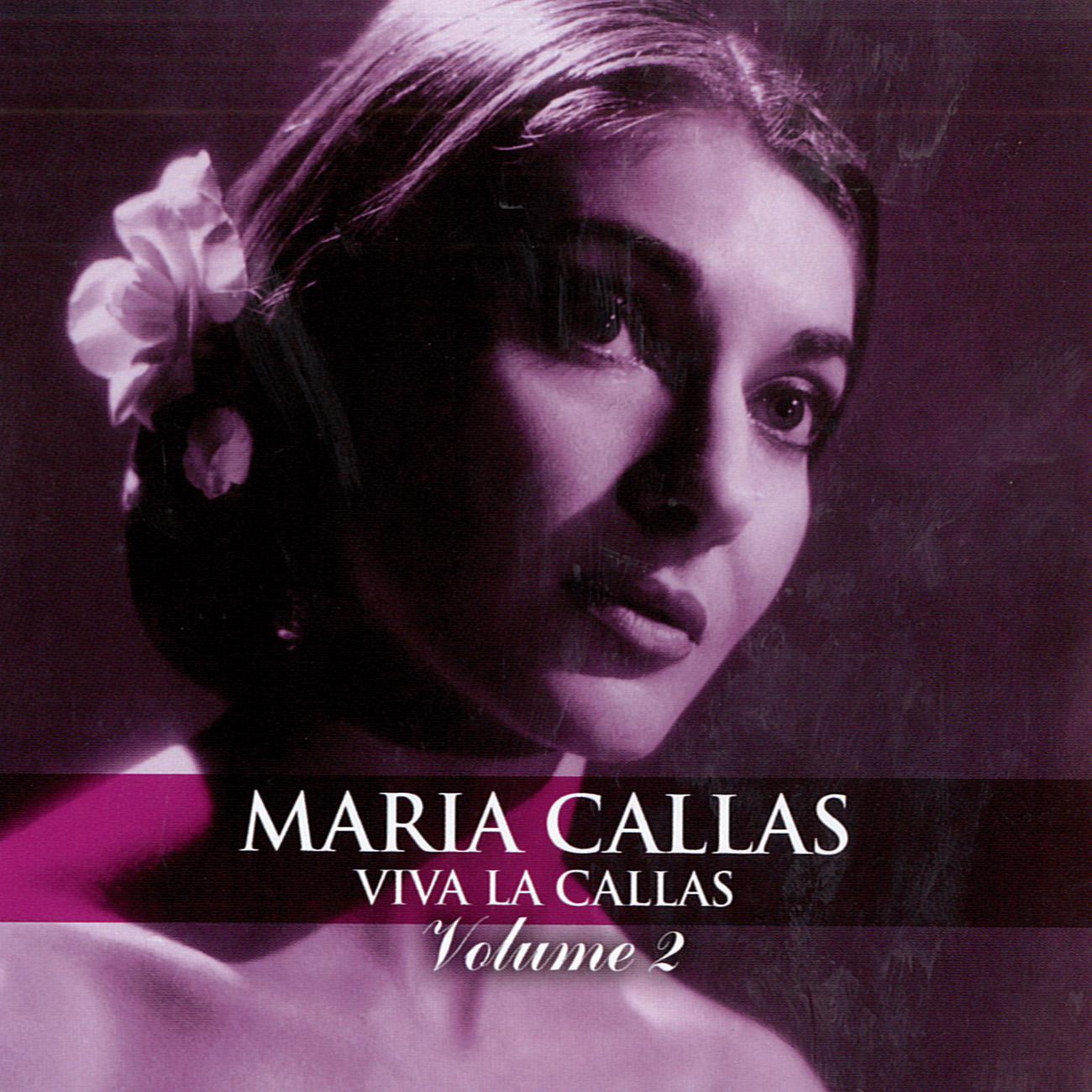 Viva La Callas, Vol. 2