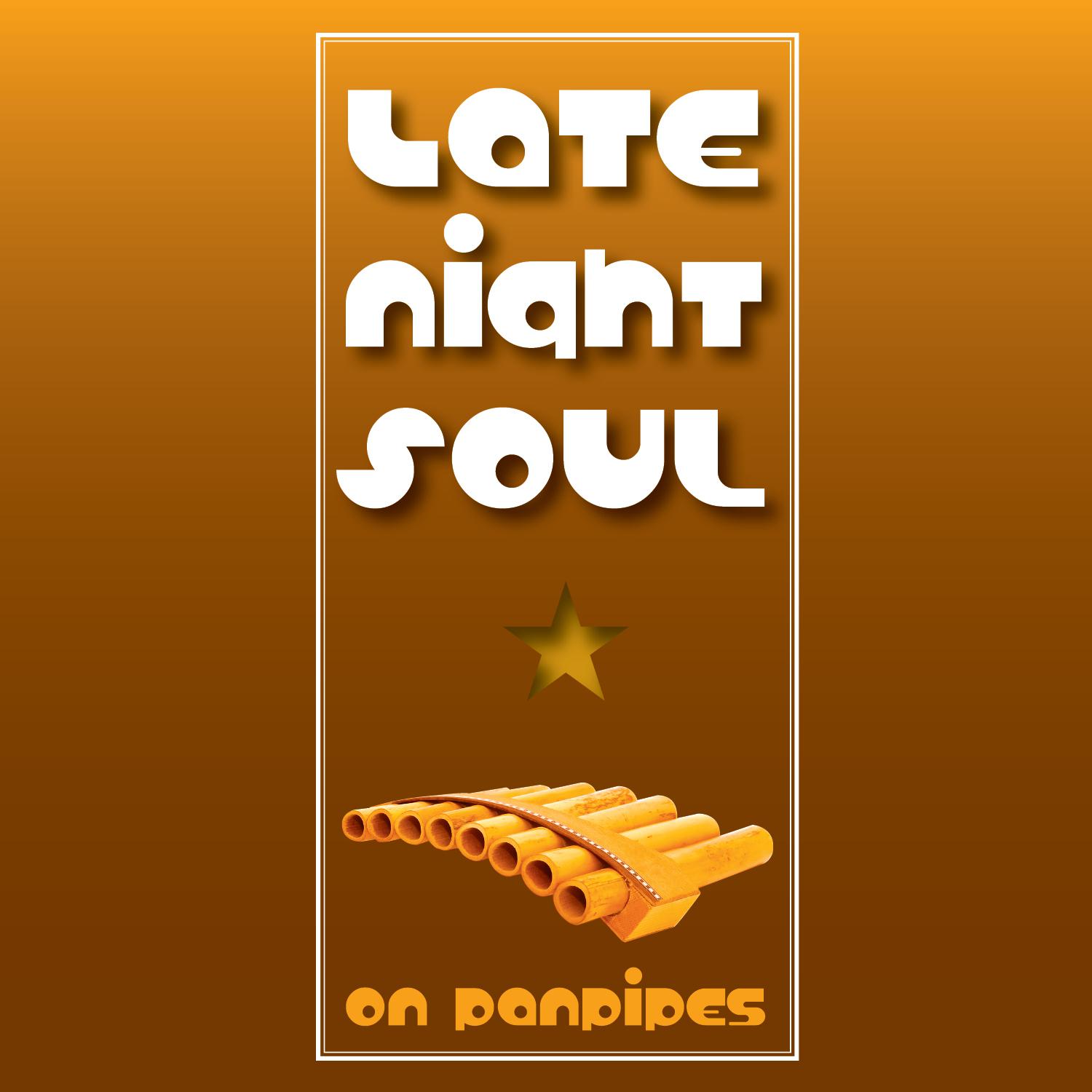 Late Night Soul on Panpipes