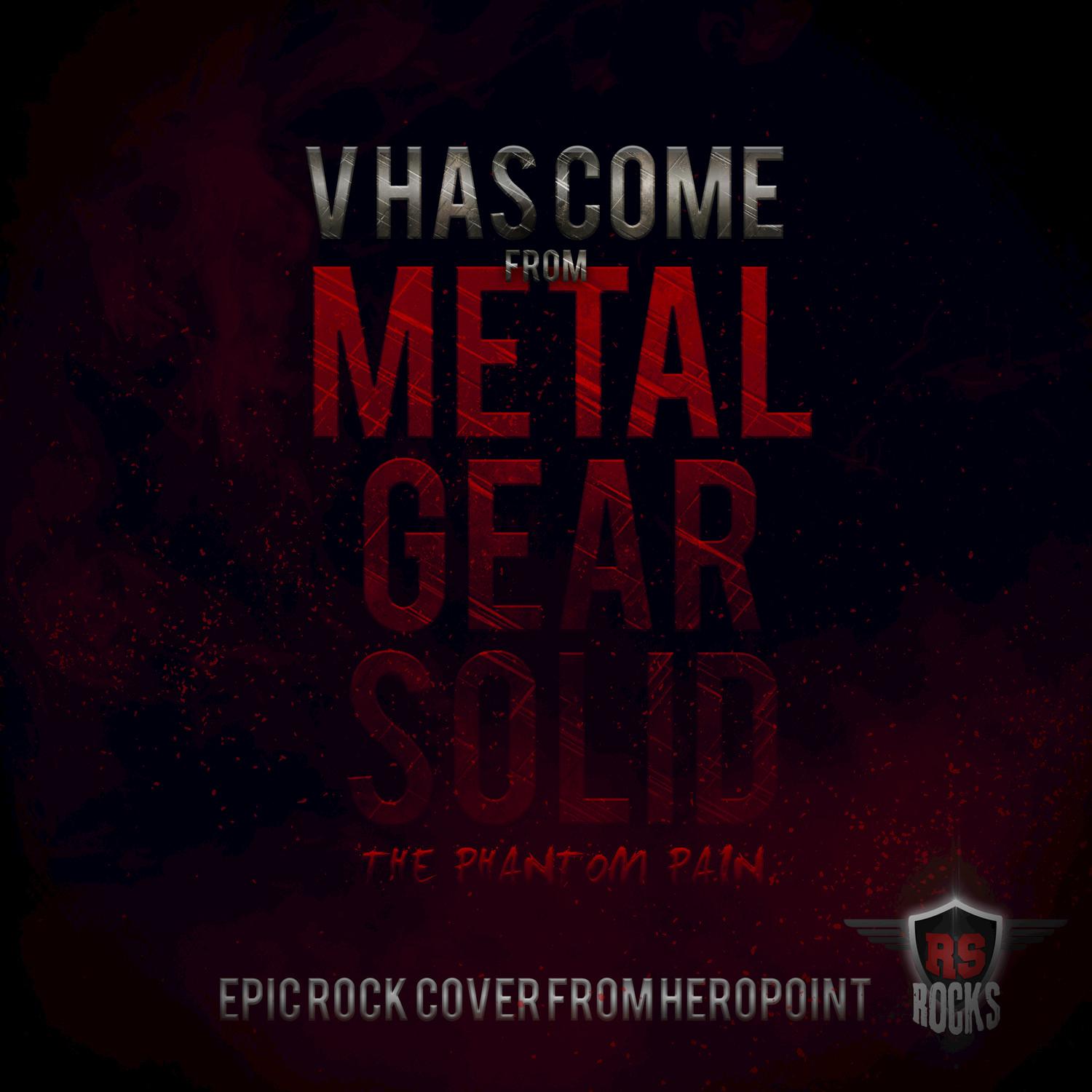 V Has Come To (From "Metal Gear Solid V") [Epic Rock Cover]