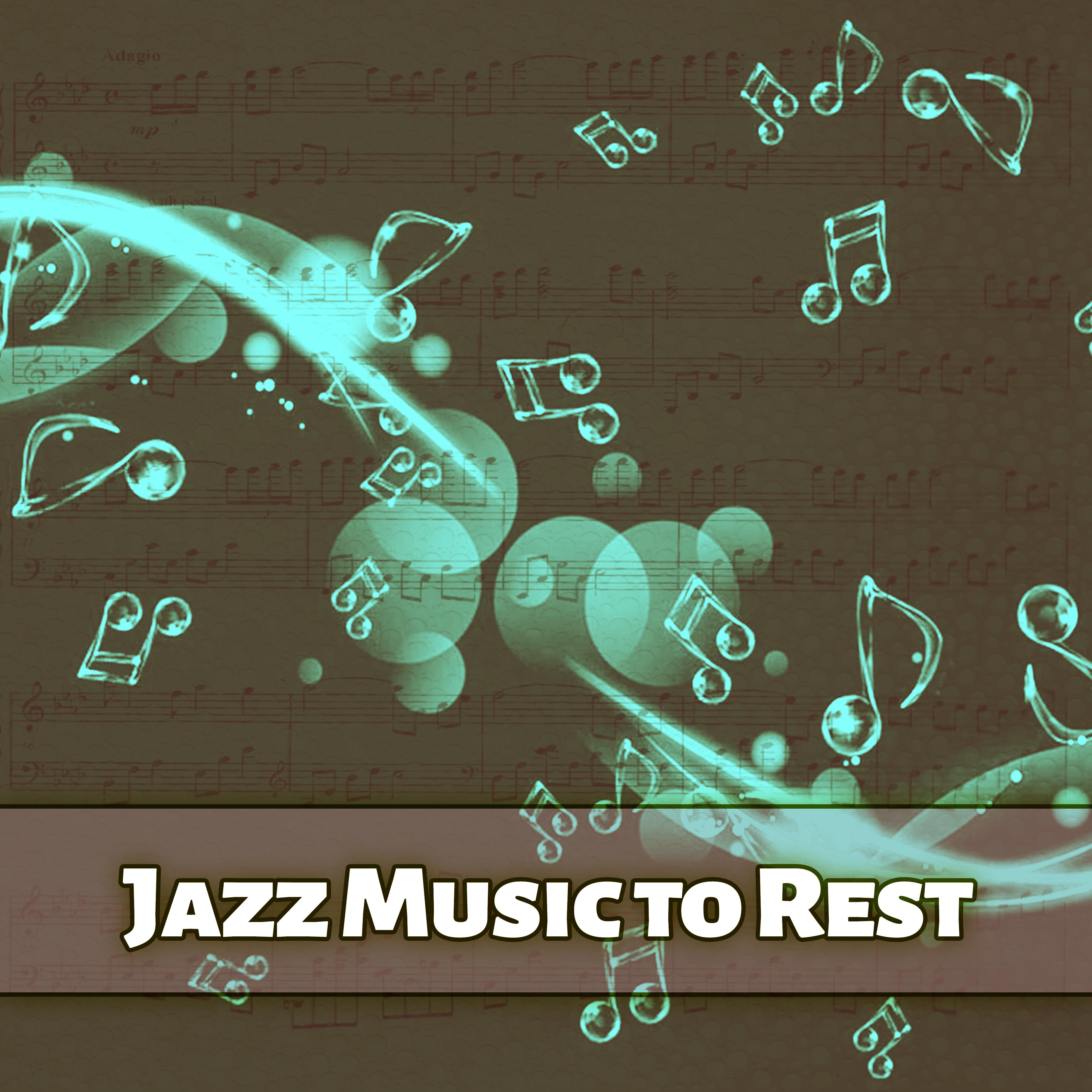 Jazz Music to Rest – Relaxing Night Jazz, Smooth Sounds, Sensual Jazz, Piano Bar, Chilled Music