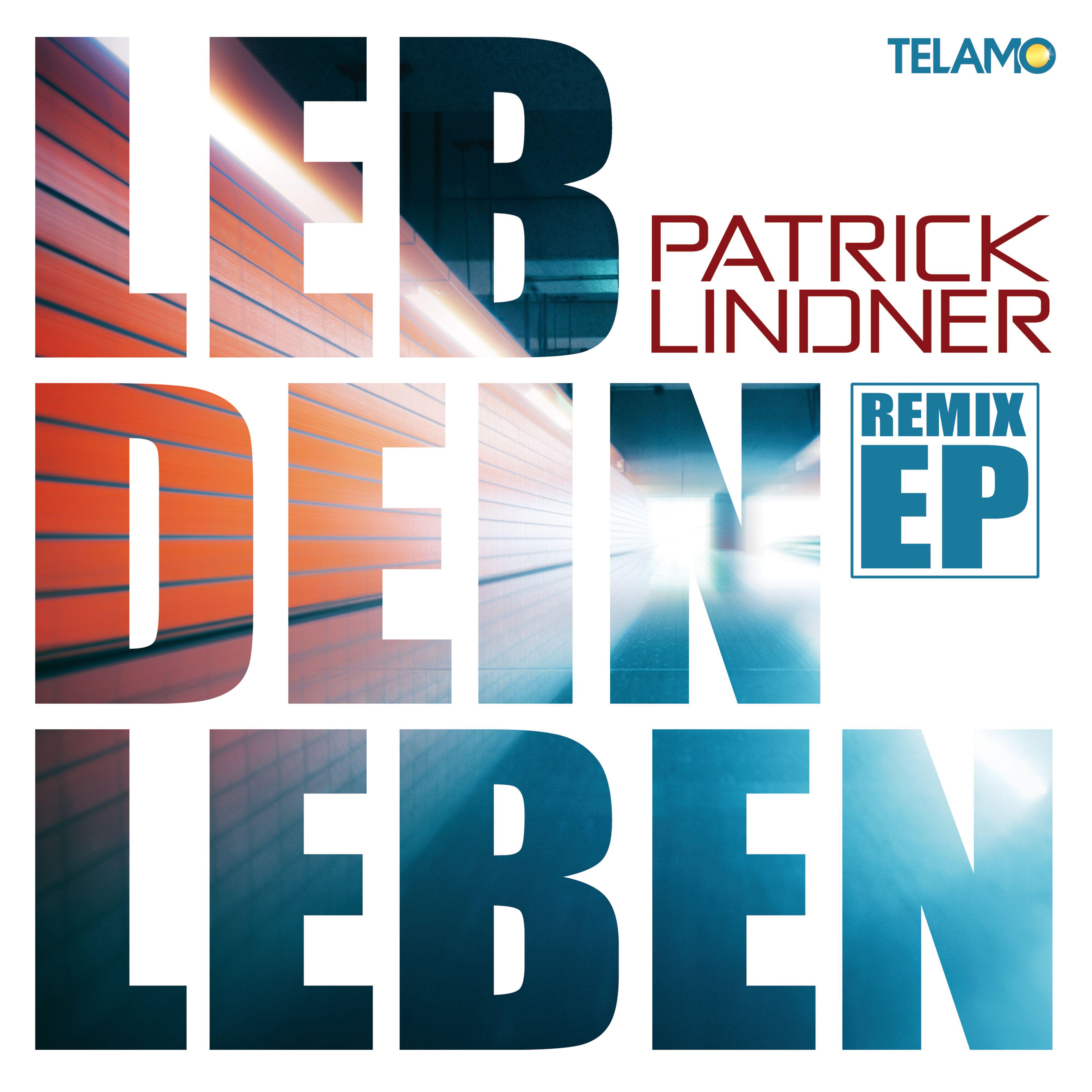 Leb dein Leben (Remix EP)