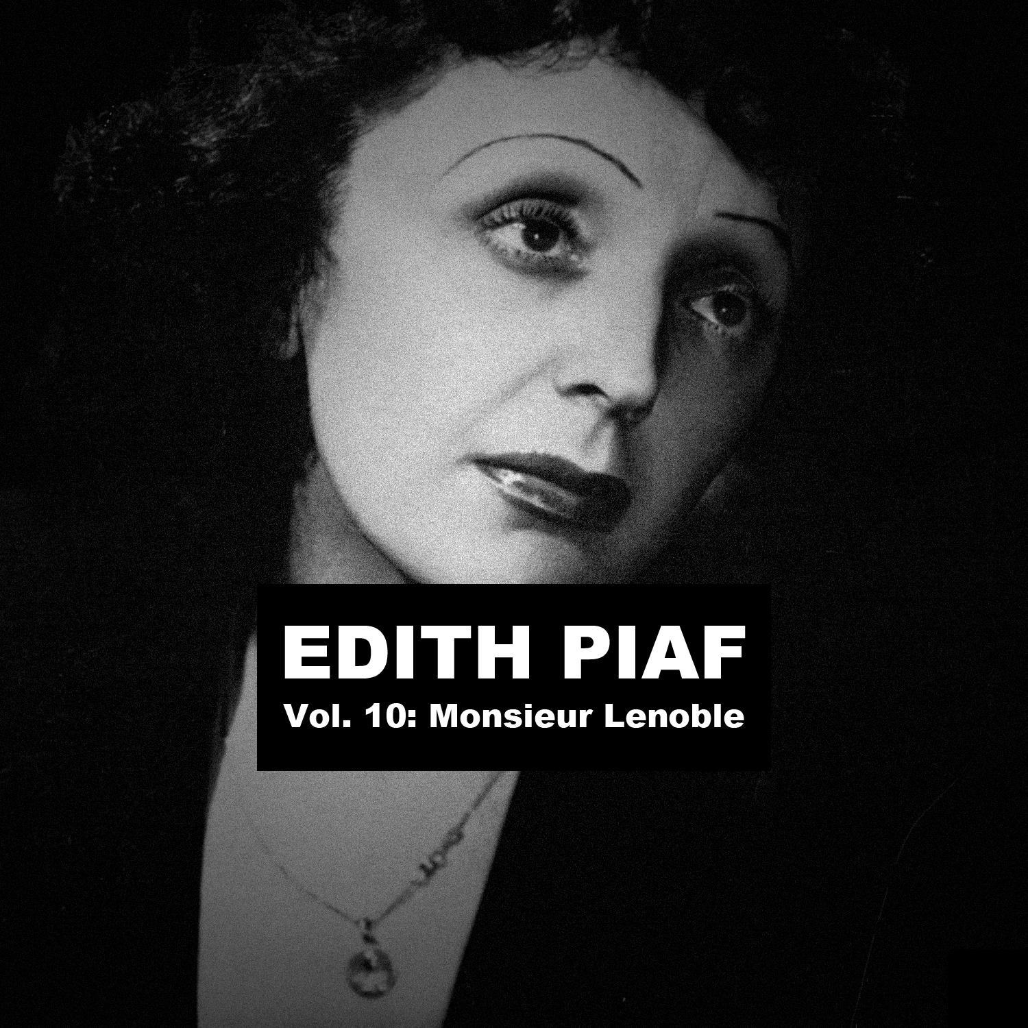 Edith Piaf, Vol. 10: Monsieur Lenoble