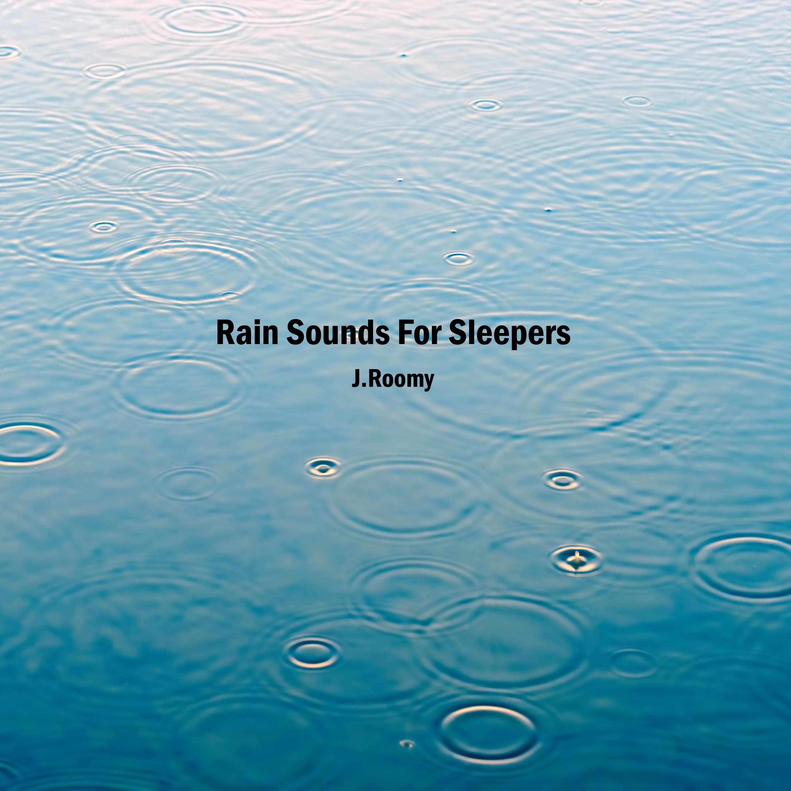 Rain Sounds For Sleepers