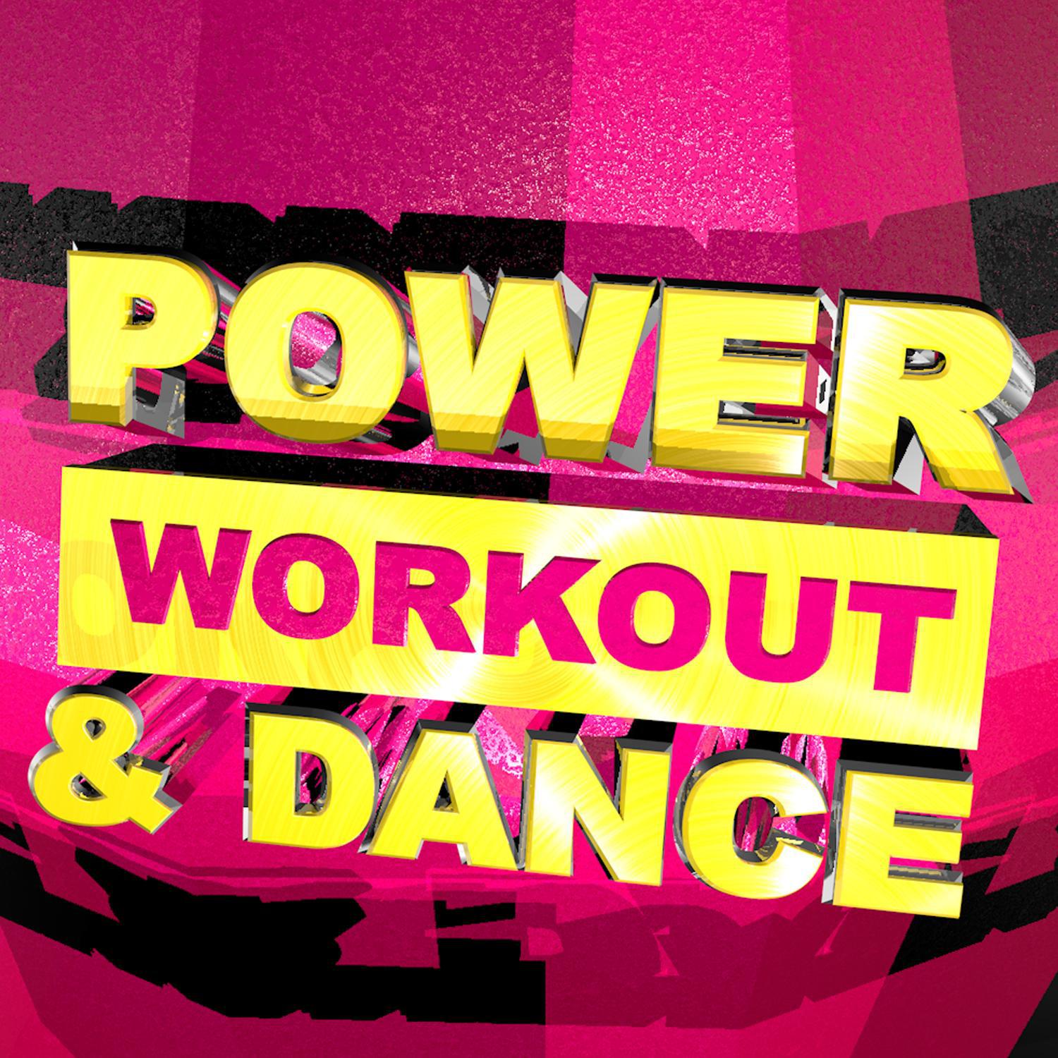 Power Workout & Dance