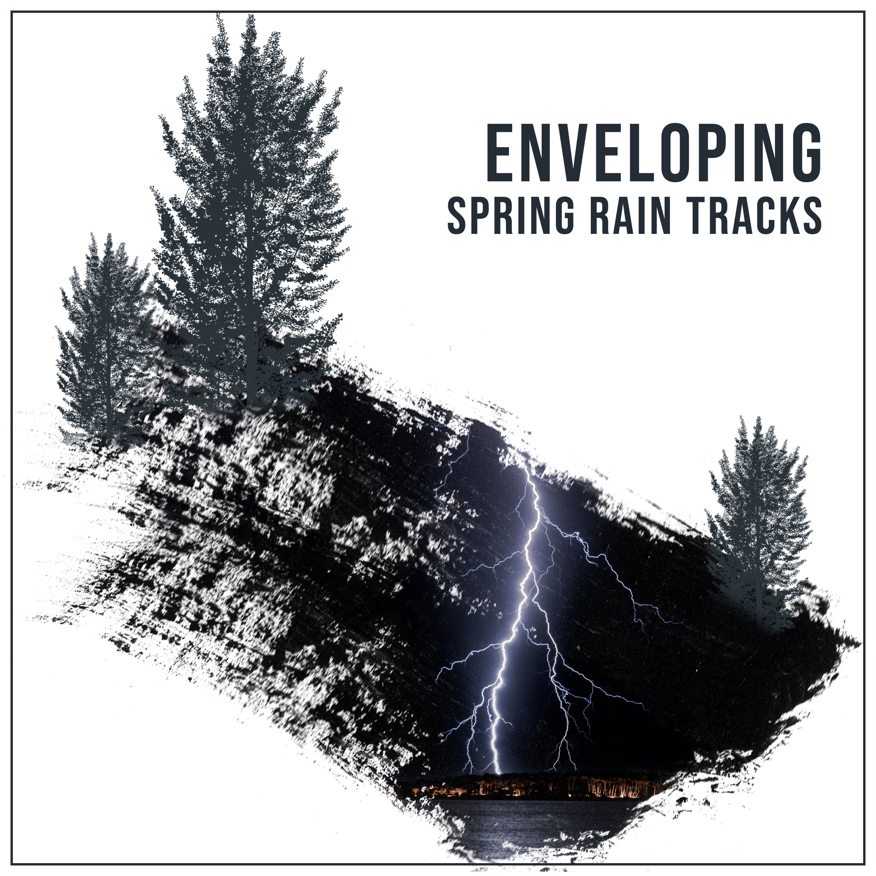 #18 Enveloping Spring Rain Tracks