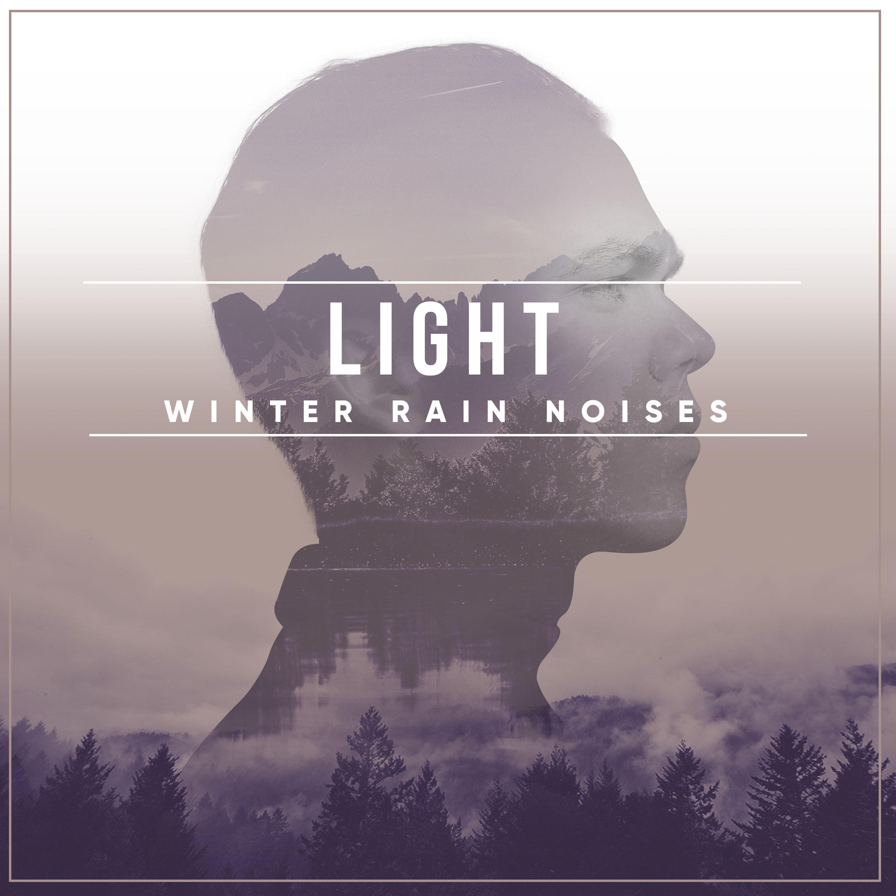 #17 Light Winter Rain Noises