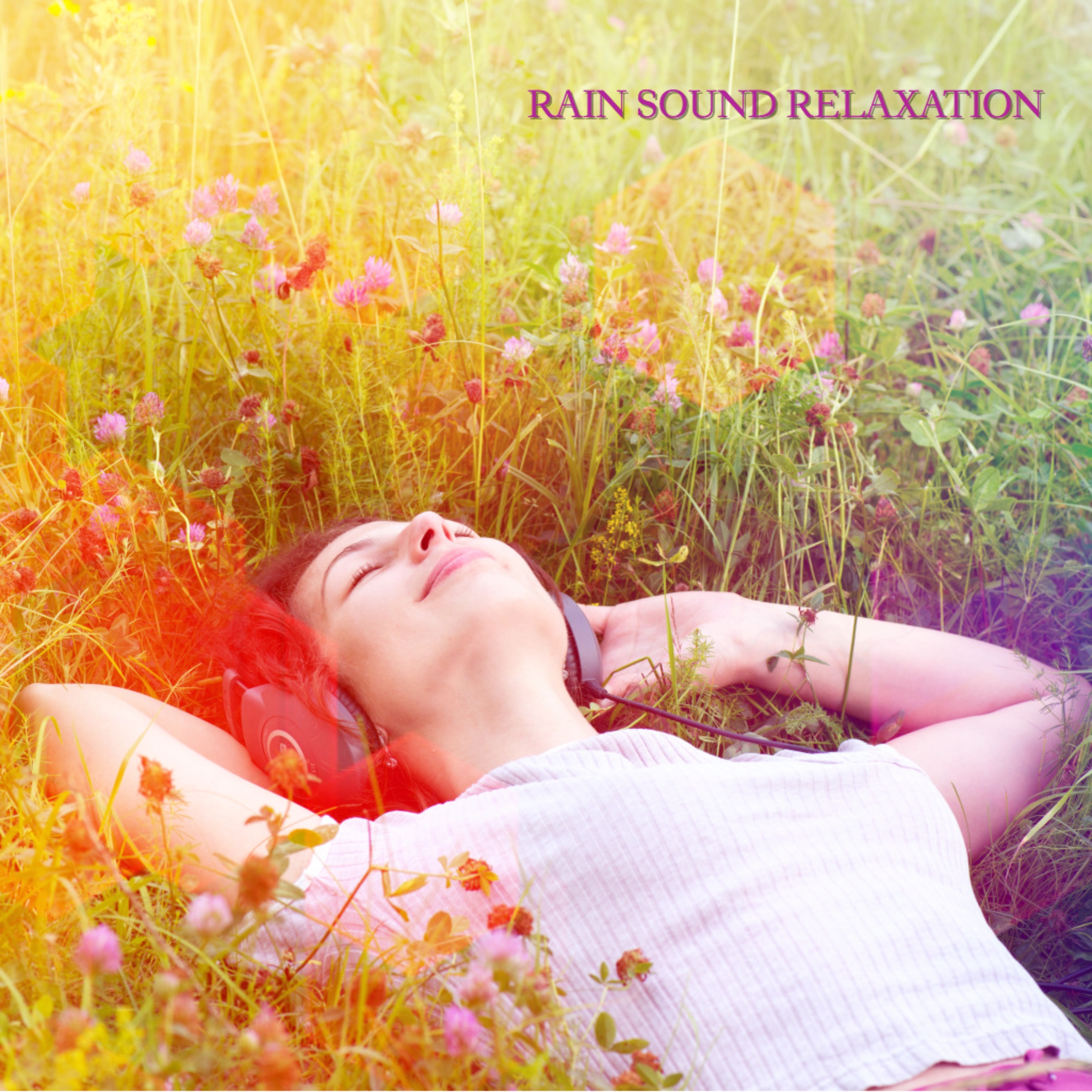 Rain Sound Relaxation