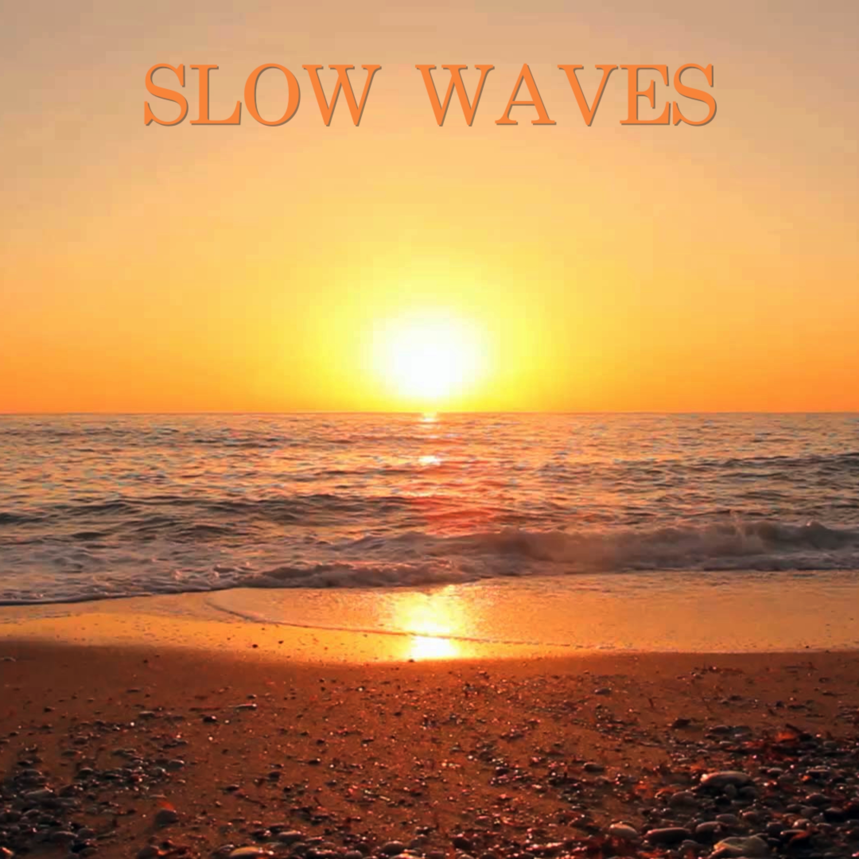 Slow Waves