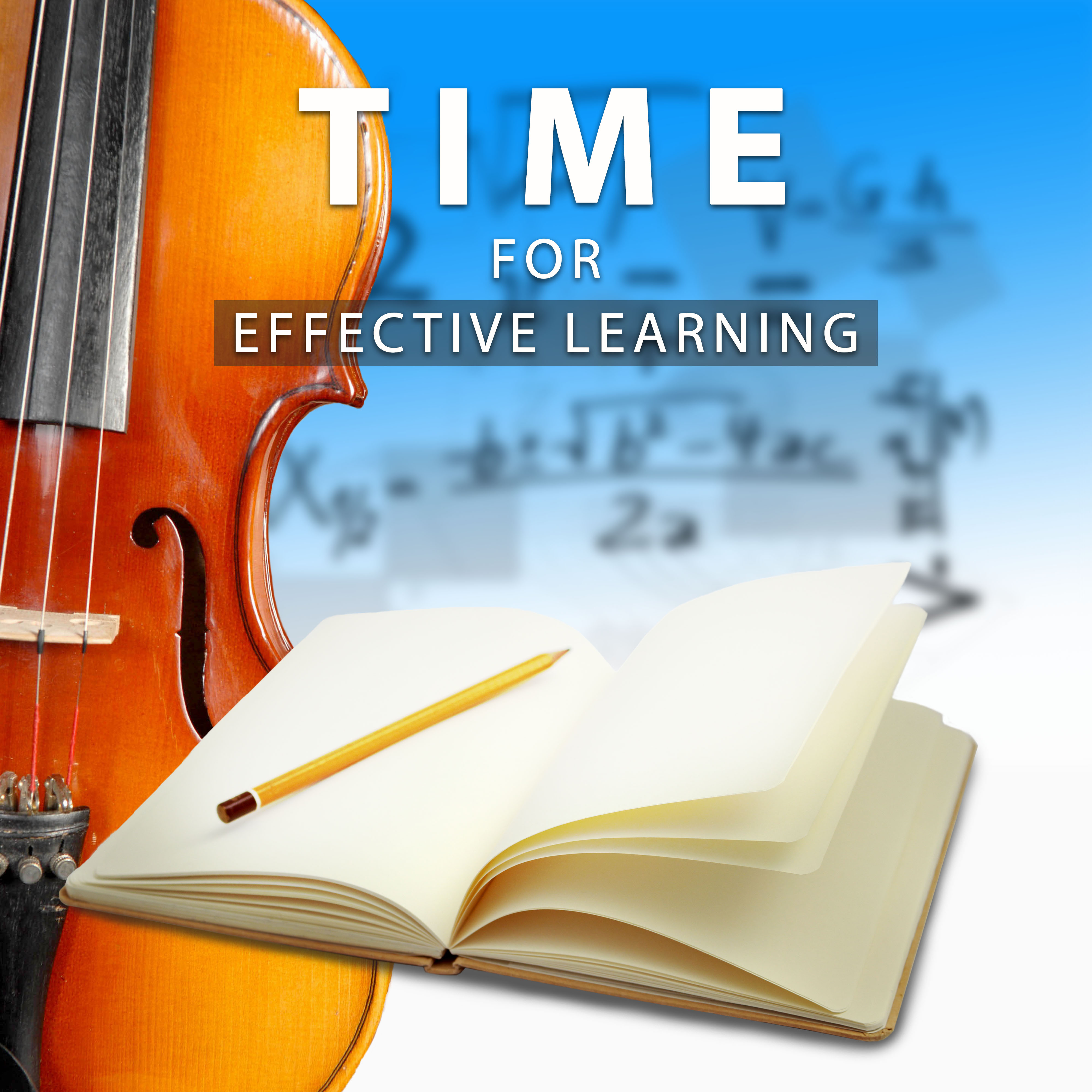 Time to Effective Learning – Classical Music to Study, Learning and Listening, Composers Help in Learning, Mozart, Bach, Beethoven