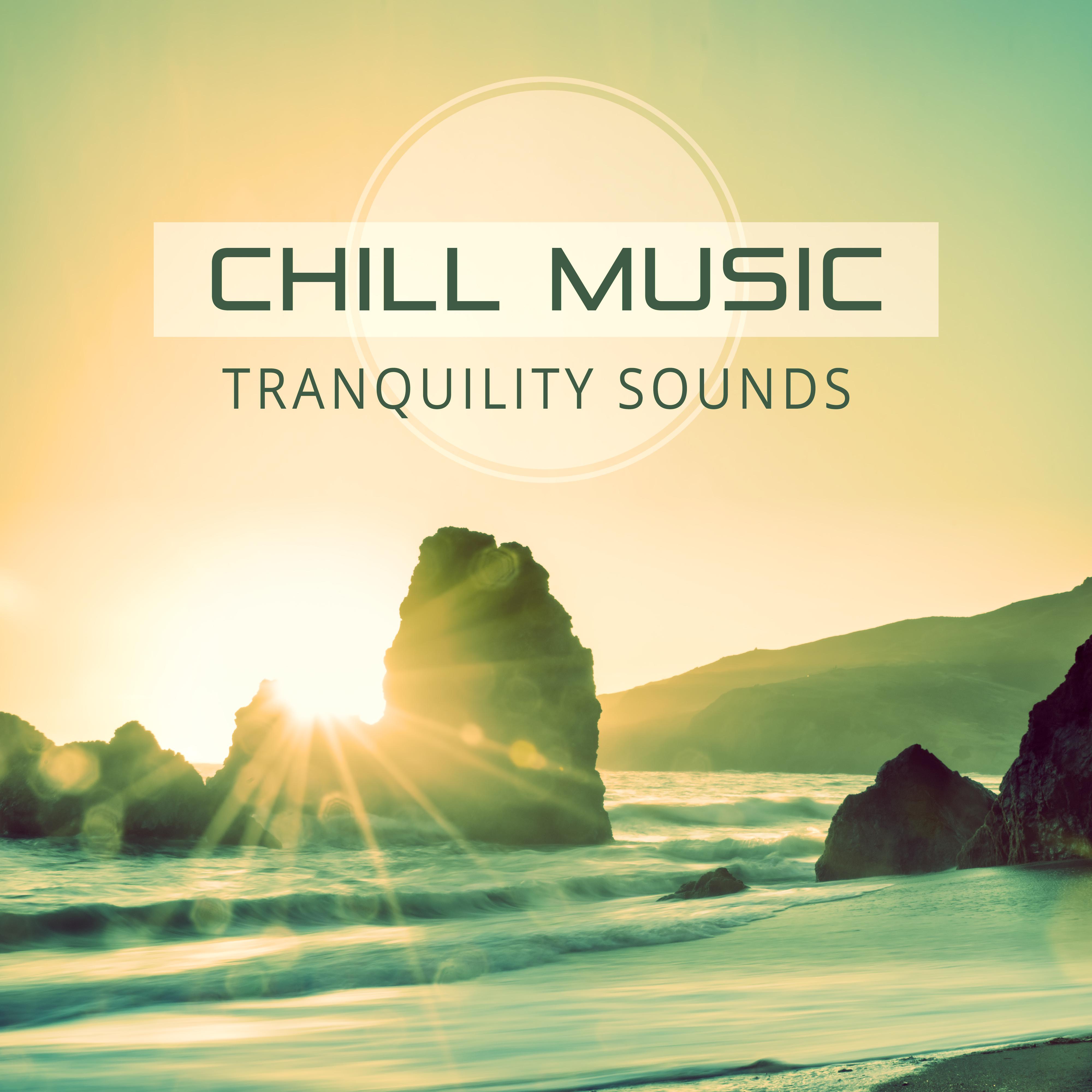 Chill Music – Tranquility Sounds