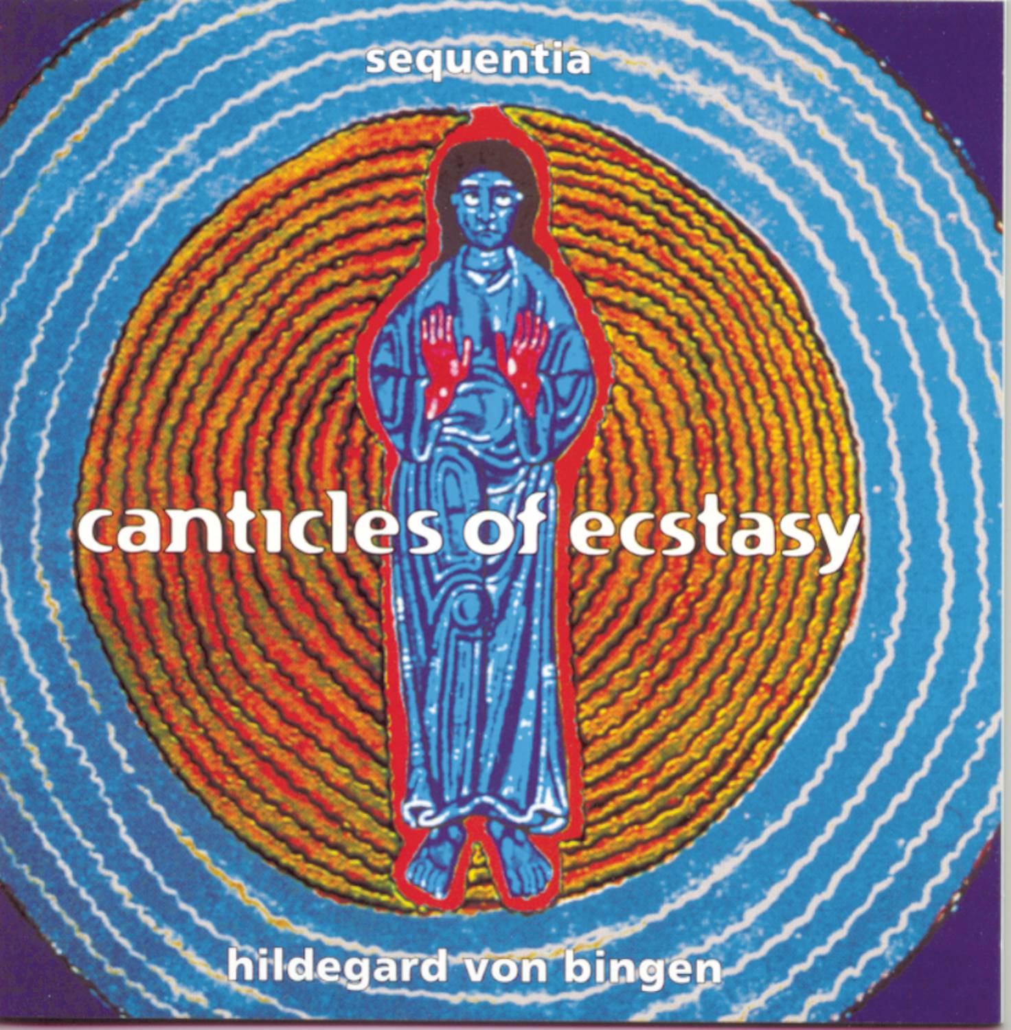 Hildegard von Bingen - Canticles Of Ecstasy