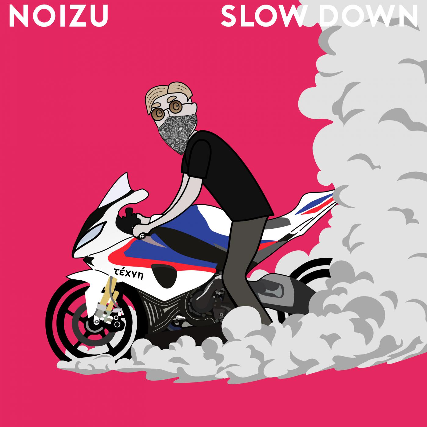 Slow Down