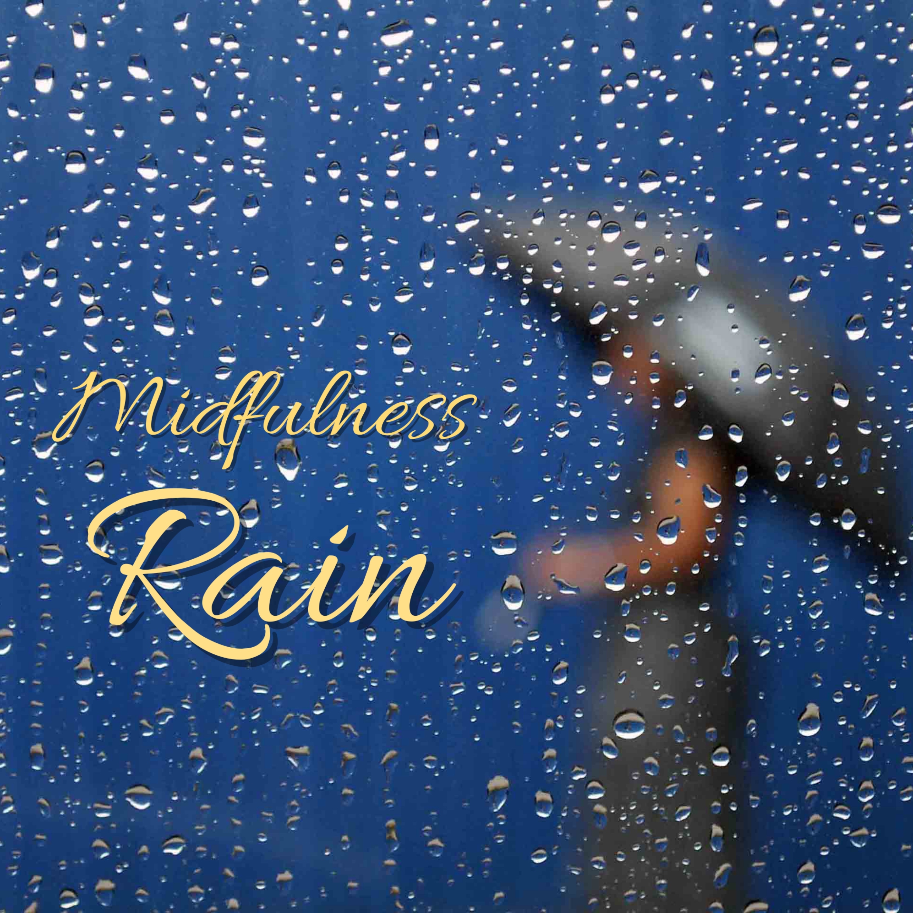 Mindfulness Rain
