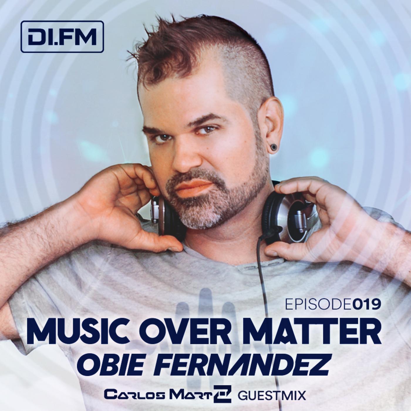 Music Over Matter 019, incl. Carlos Martz Guestmix