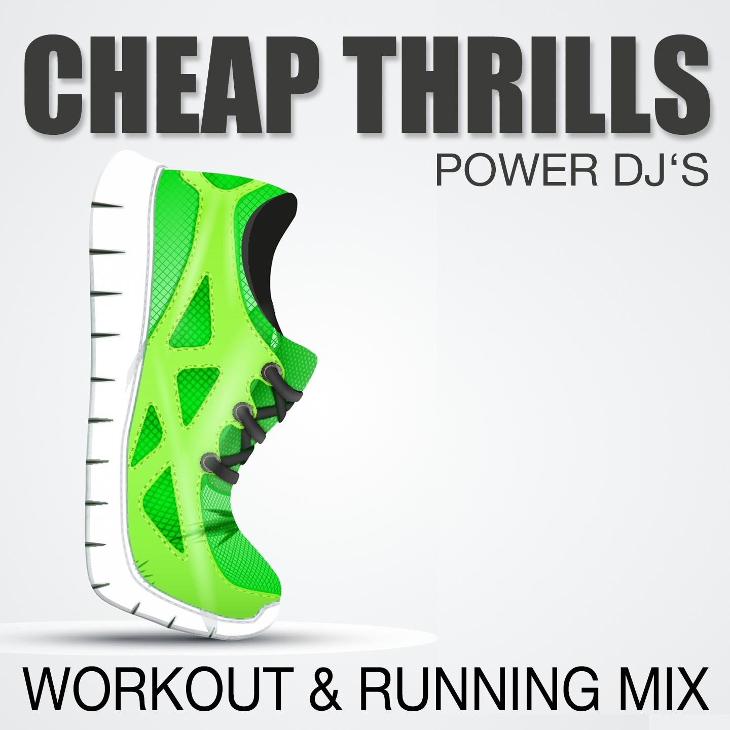 Cheap Thrills (Workout & Running Mix)