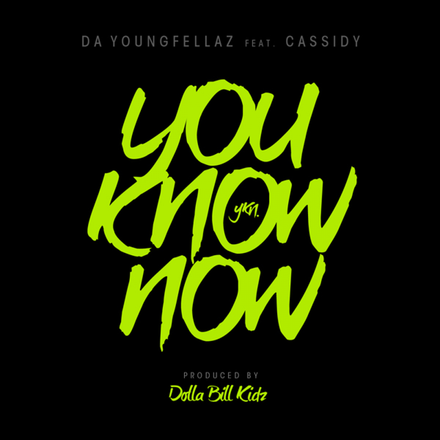 You Know Now (feat. Cassidy)