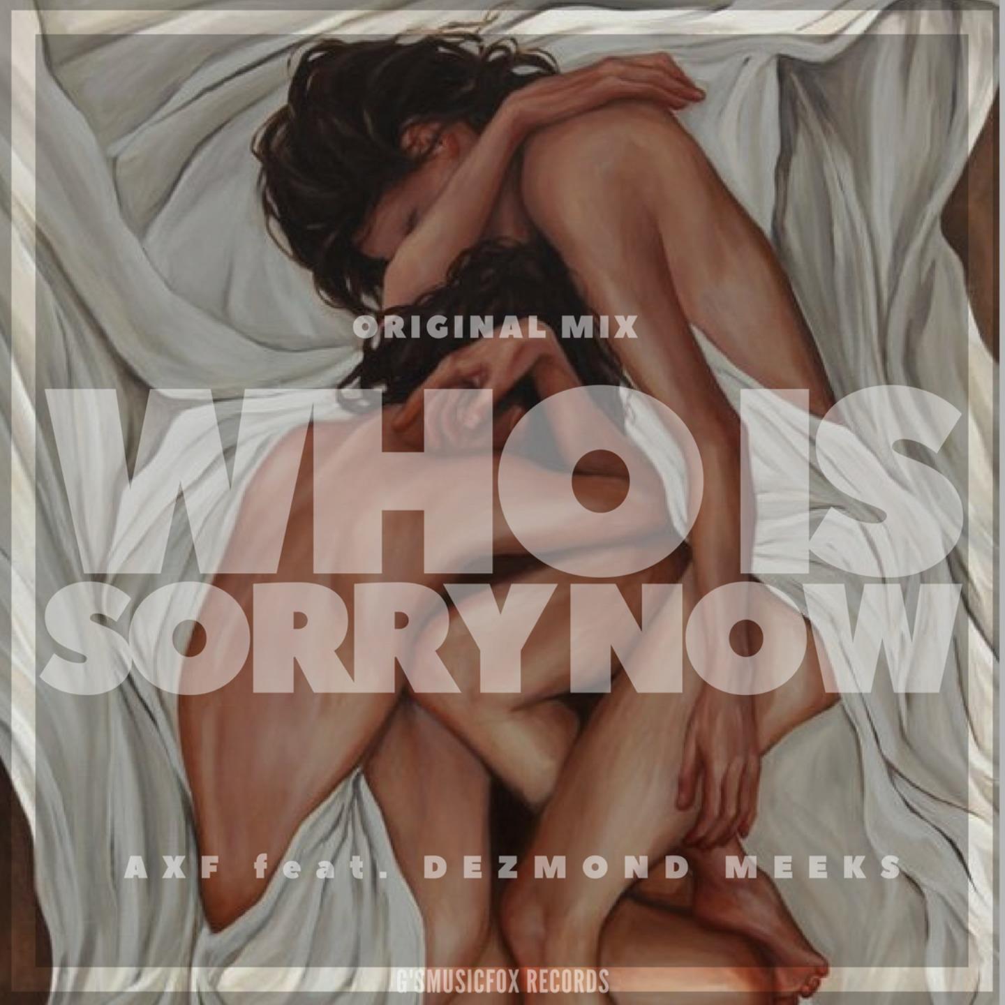 Who Is Sorry Now