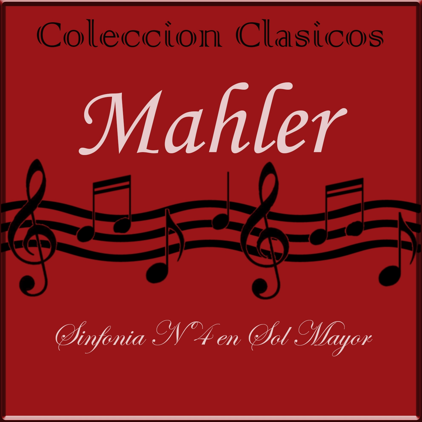 Coleccion Clasicos - Mahler: Symphony No. 4