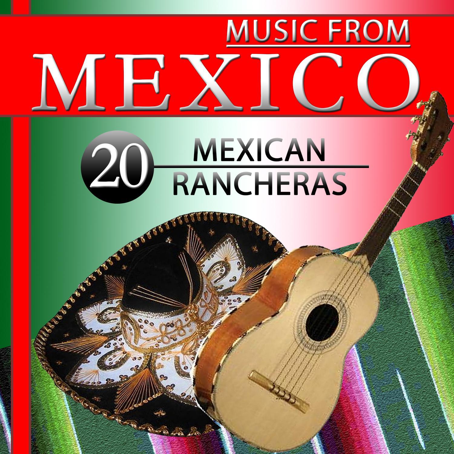 Music from Mexico. 20 Mexican Rancheras