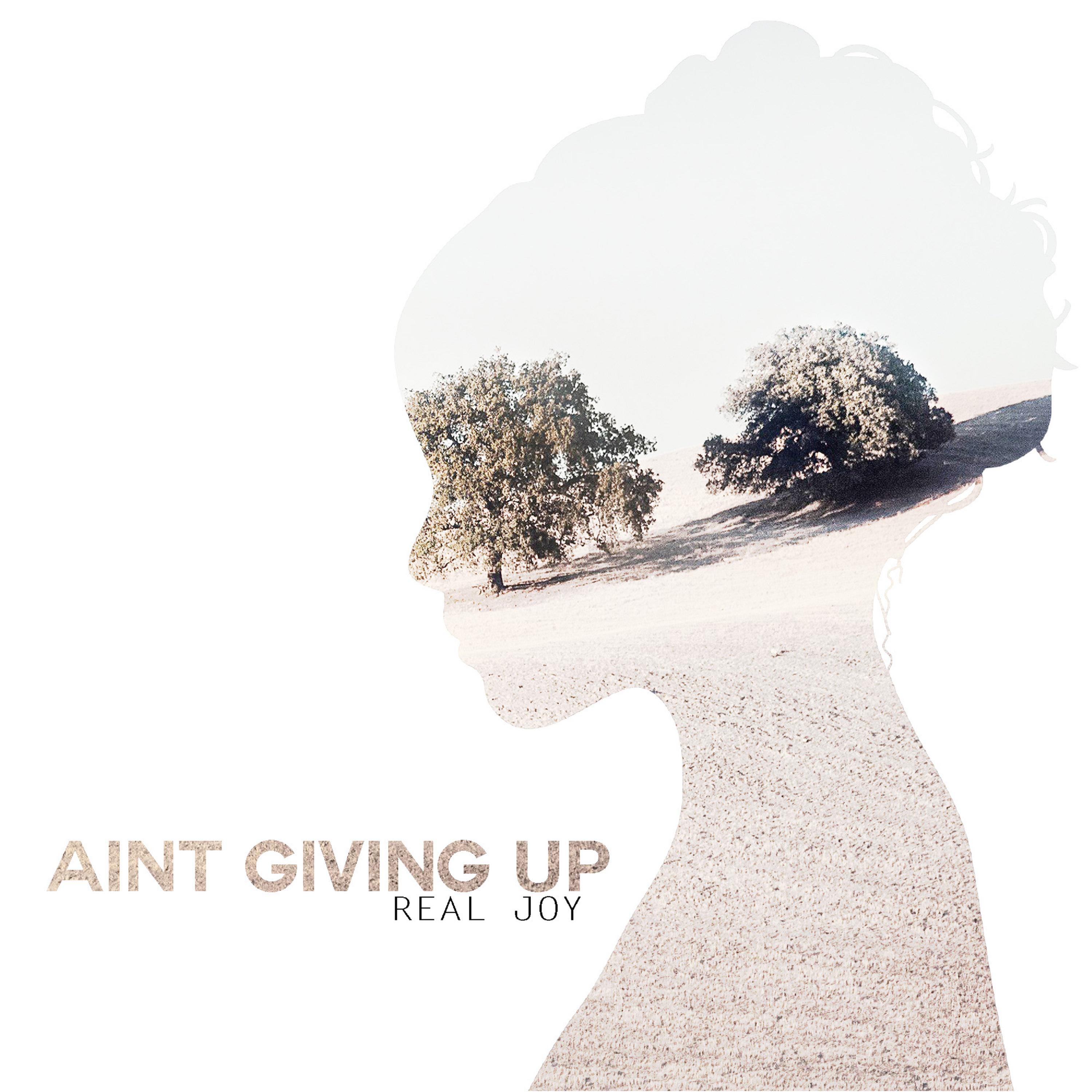 Ain't Giving Up