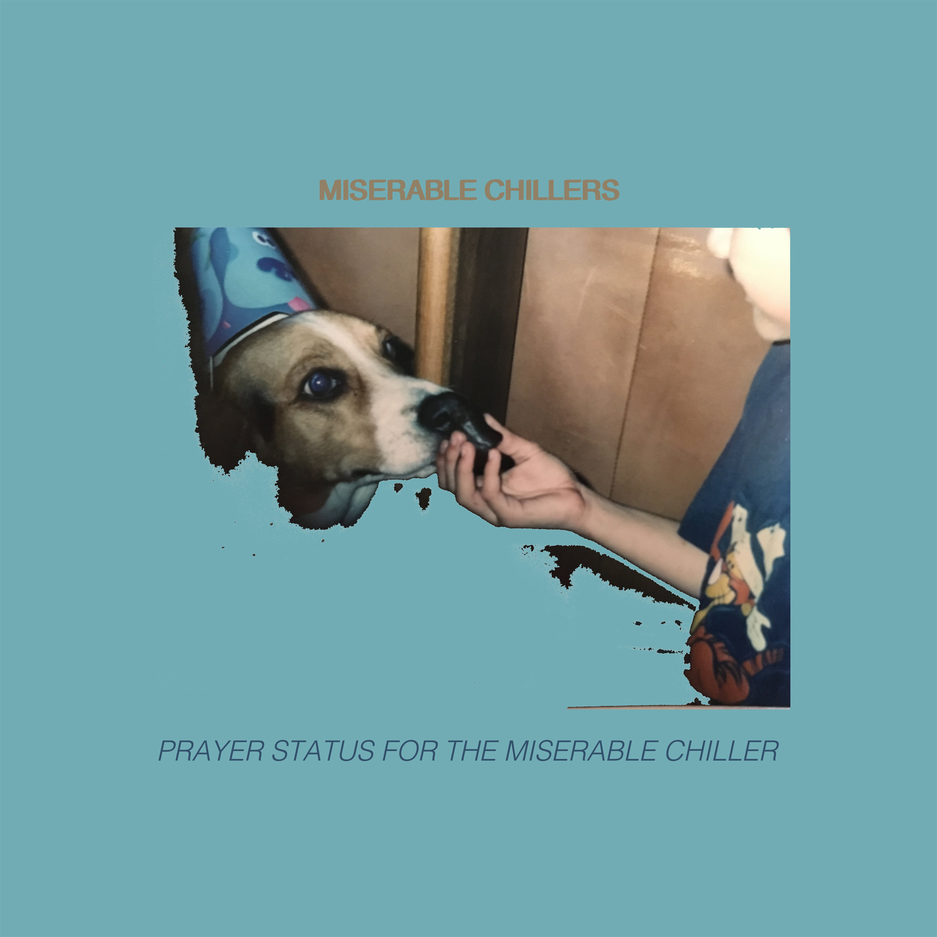 Prayer Status for the Miserable chiller / Song for Friendship