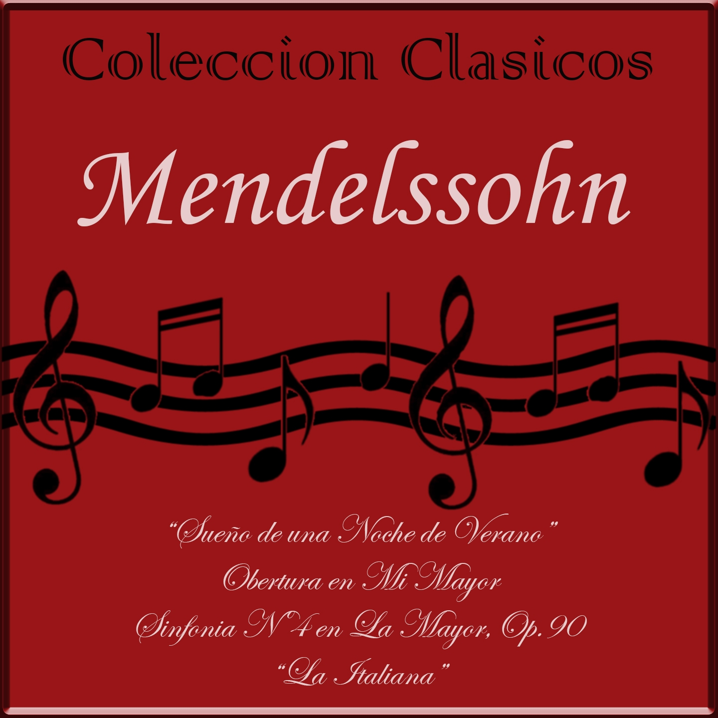 Coleccion Clasicos: Mendelssohn