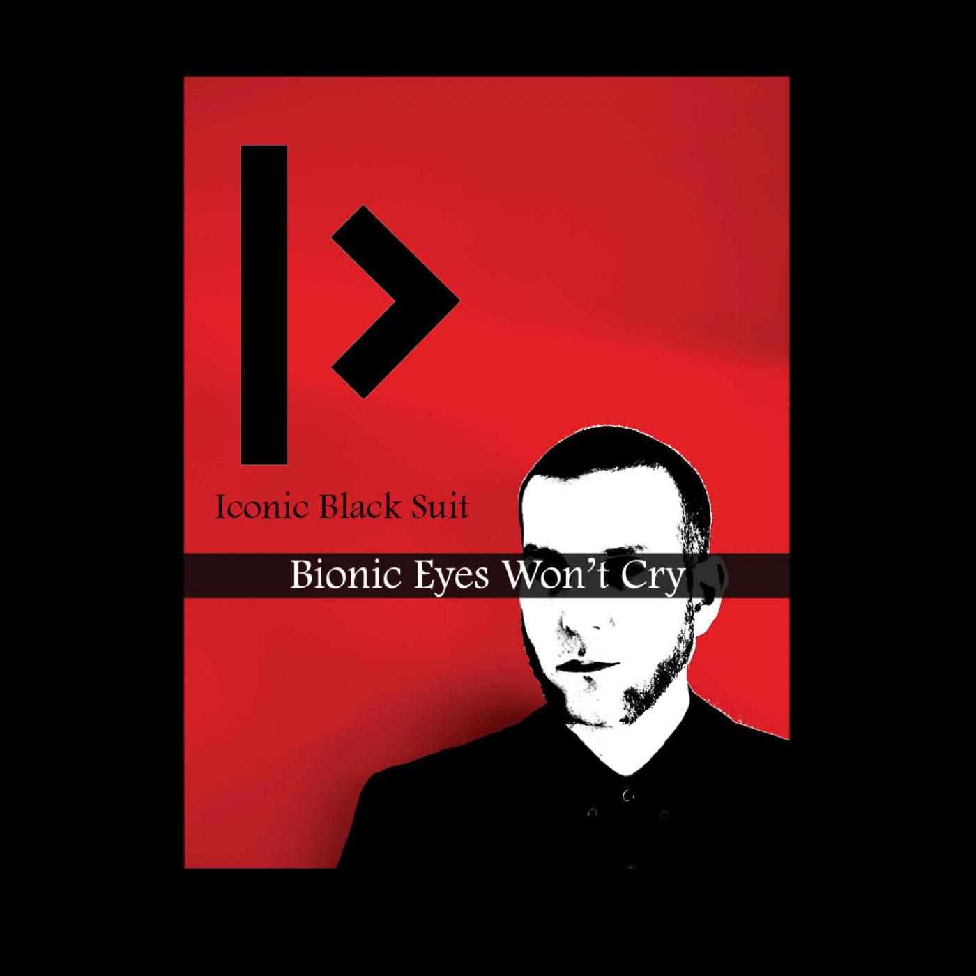 Bionic Eyes Won't Cry