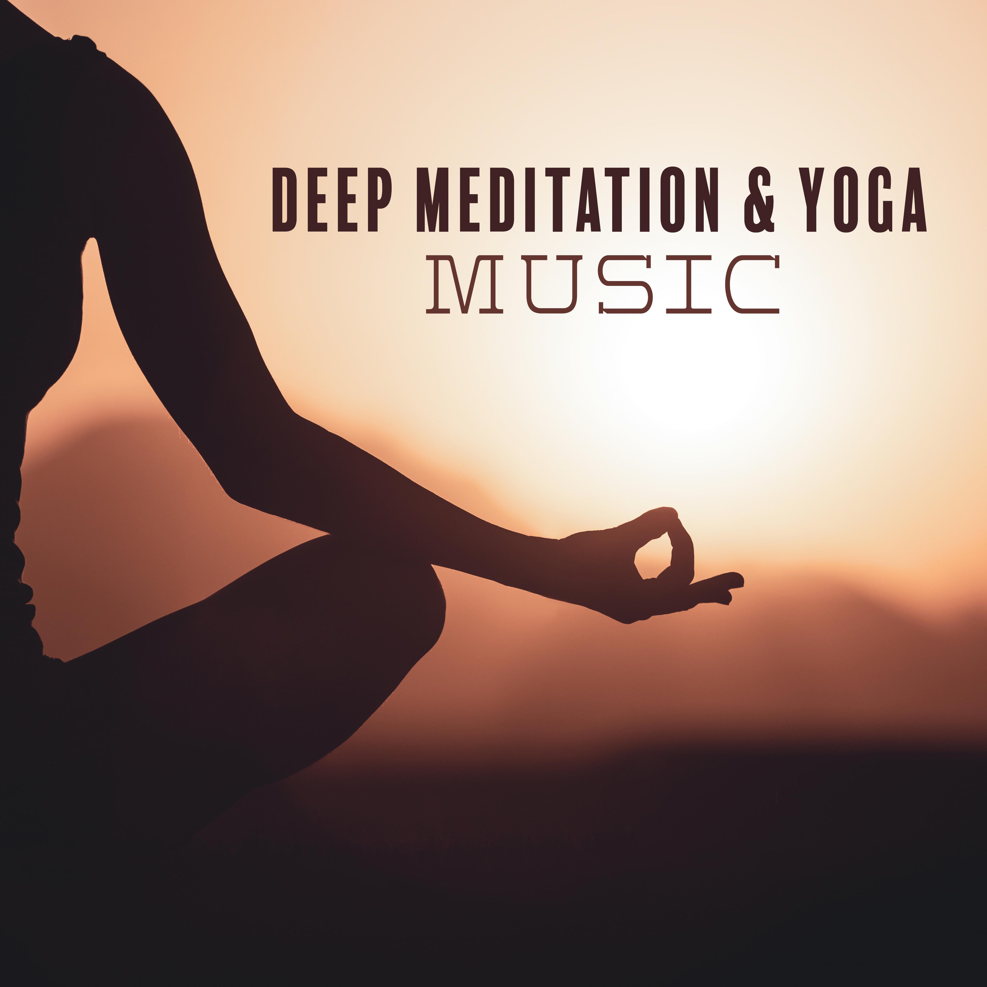 Deep Meditation & Yoga Music
