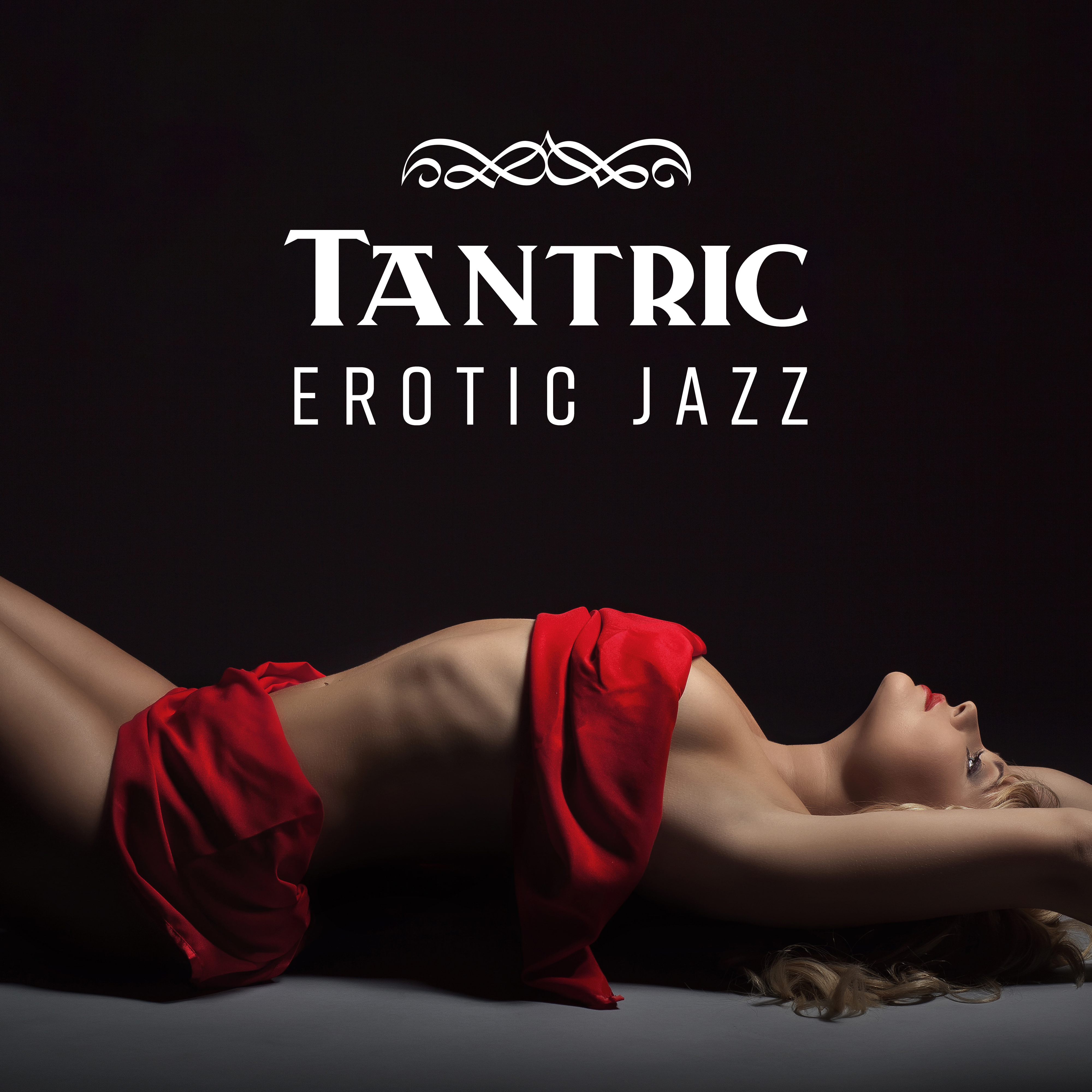 Tantric Erotic Jazz