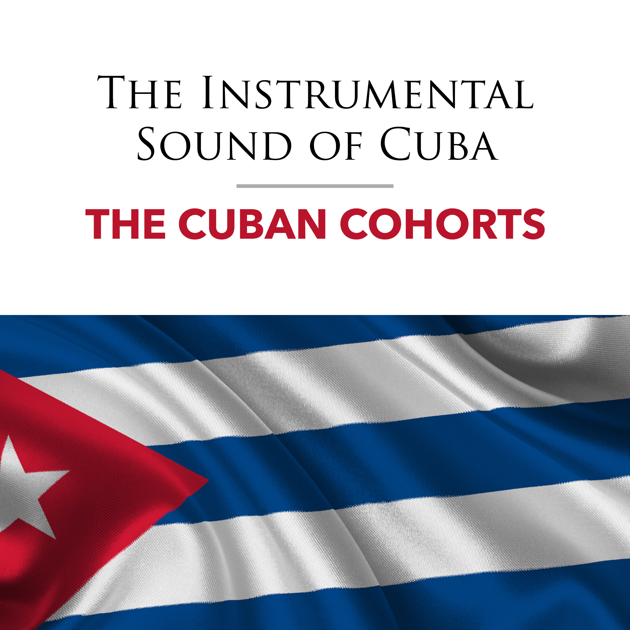 The Instrumental Sound of Cuba