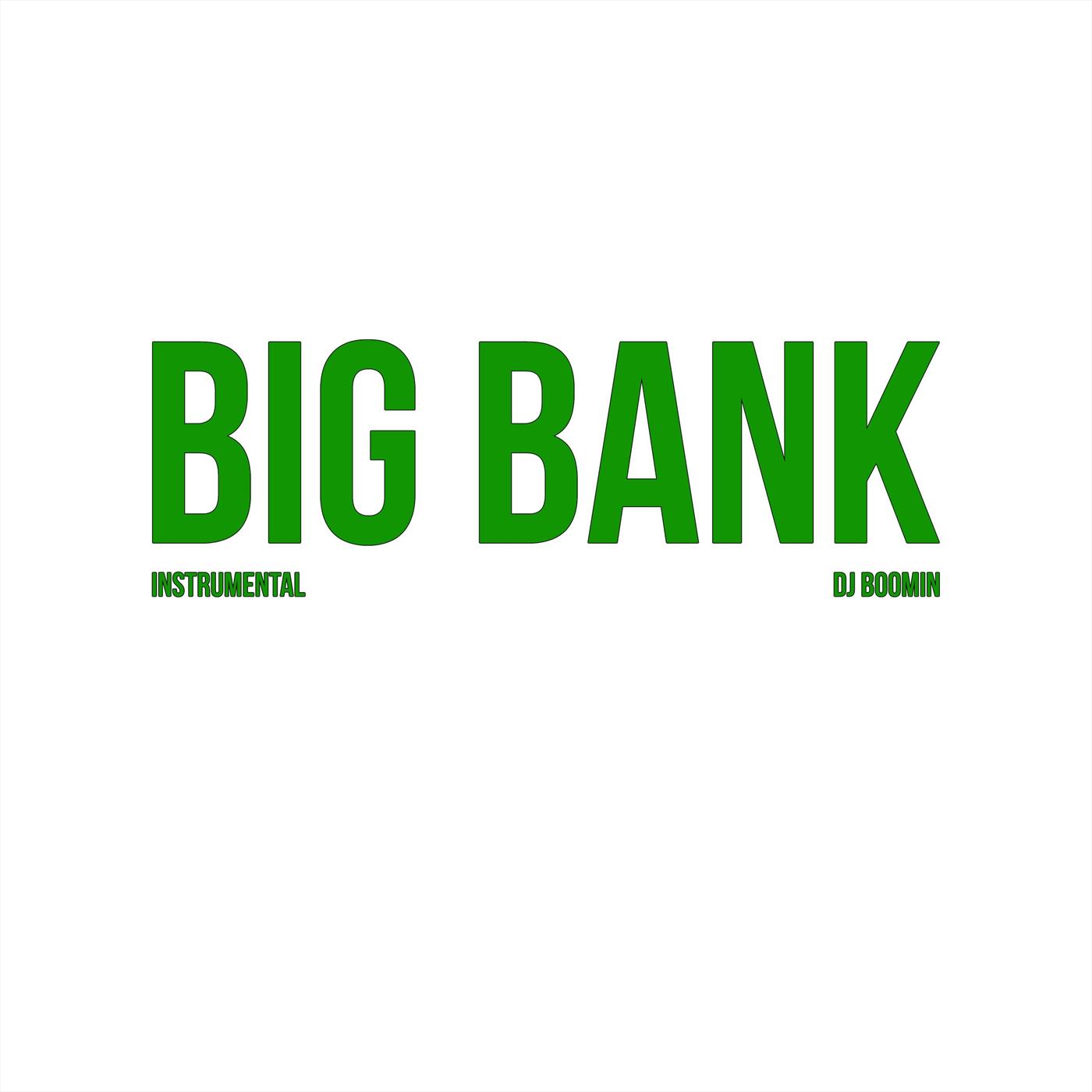 Big Bank (Instrumental)