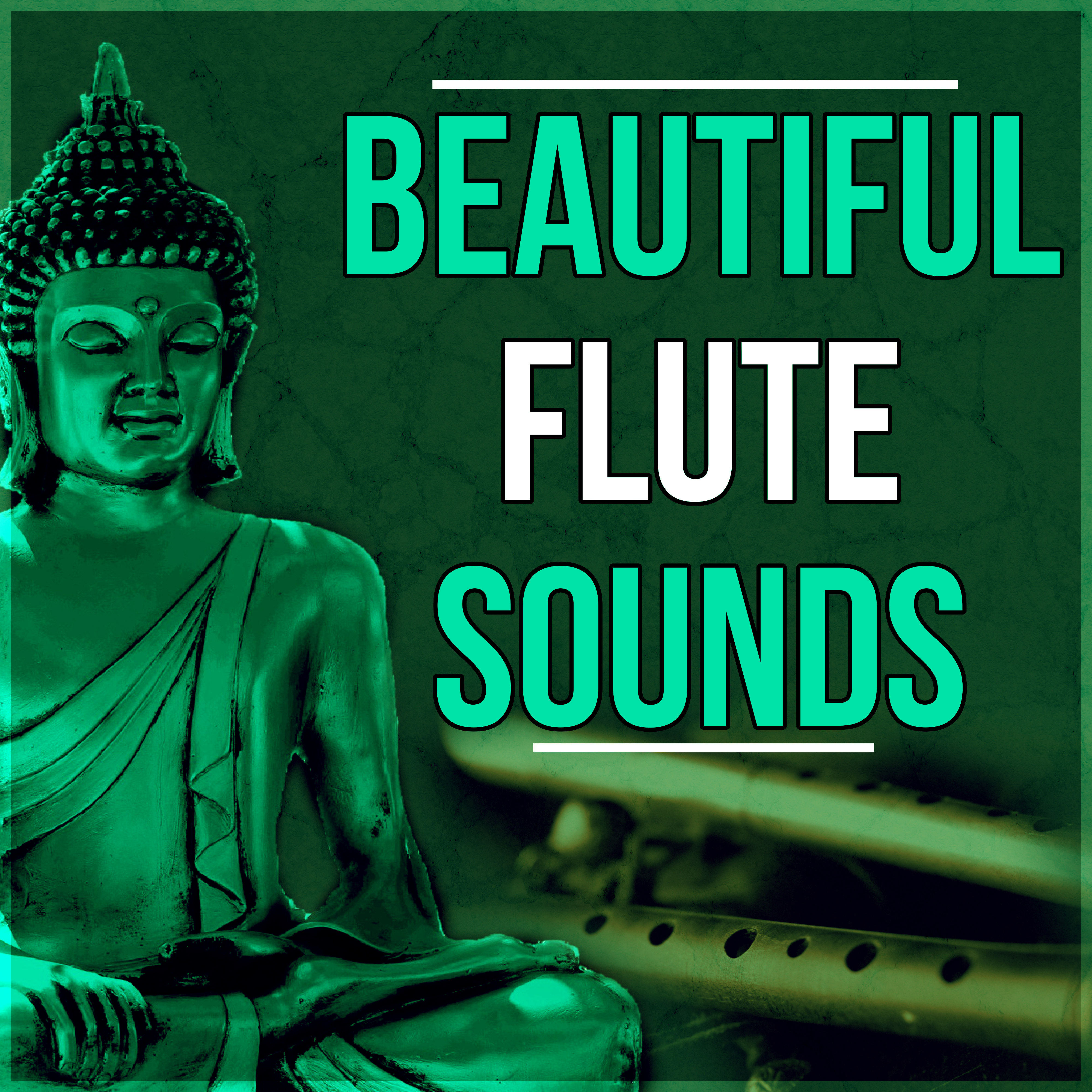 Beautiful Flute Sounds – Flute Sounds for Healing Massage, Peaceful Music for Deep Zen Meditation & Well Being