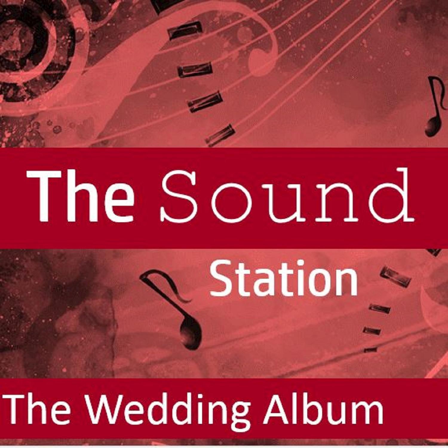 The Sound Station: The Wedding Album