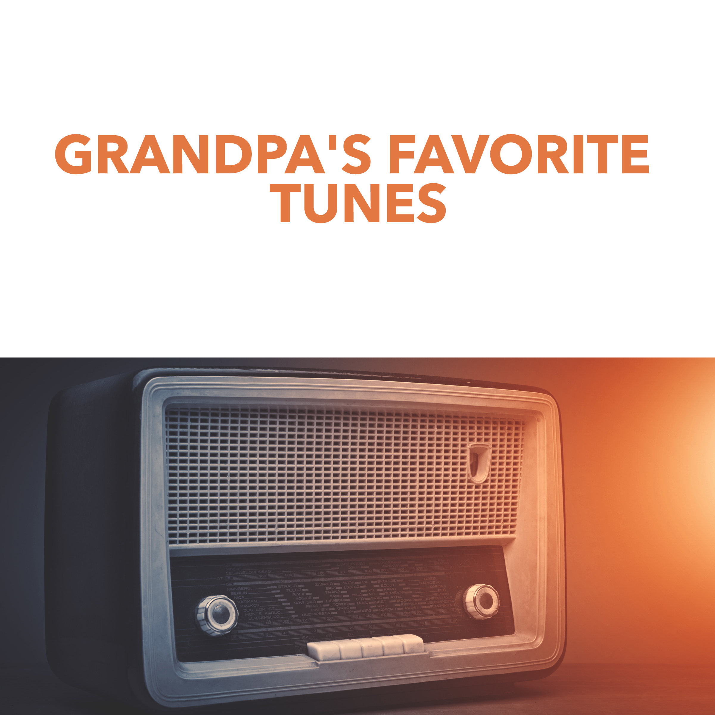 Grandpa's Favorite Tunes