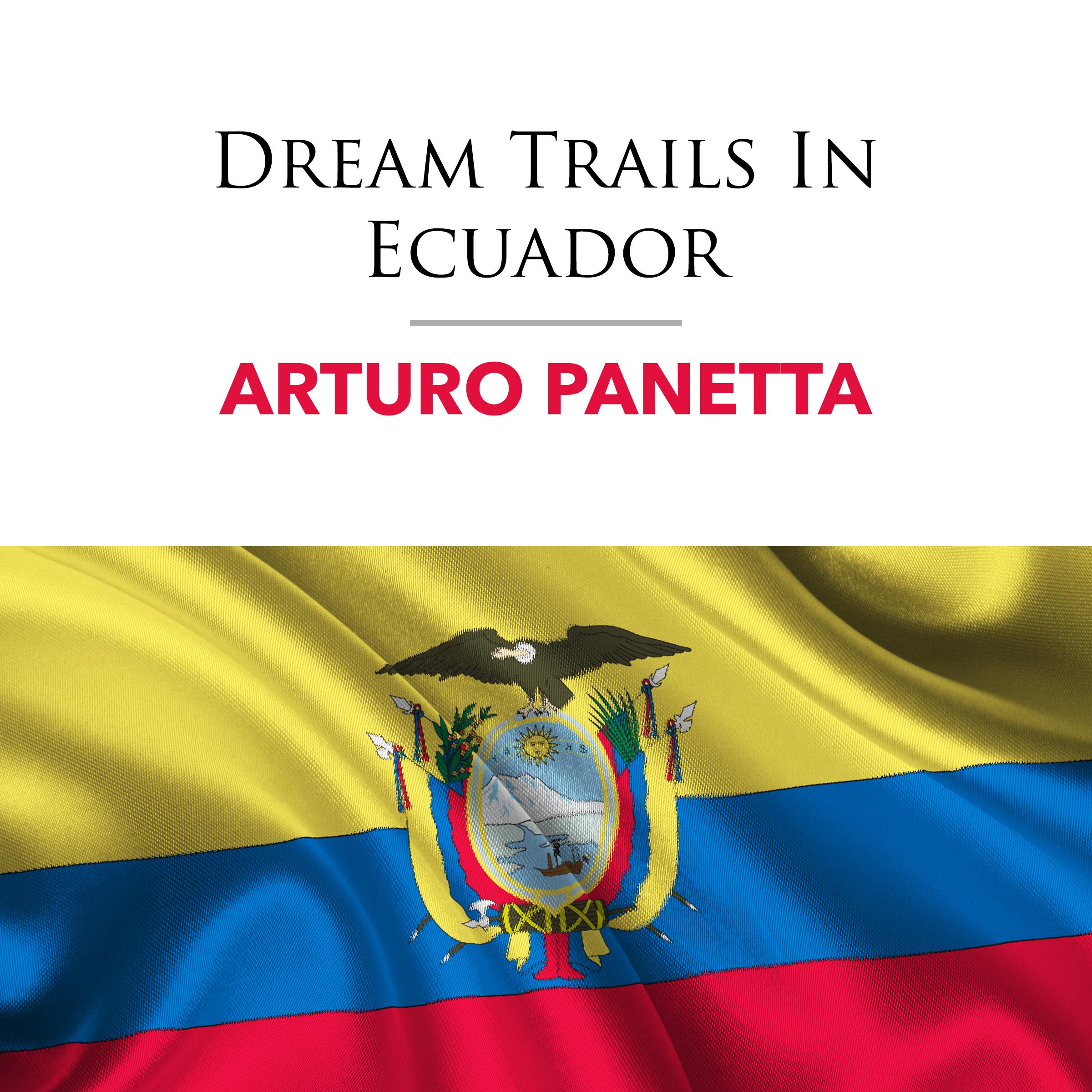 Dream Trails In Ecuador