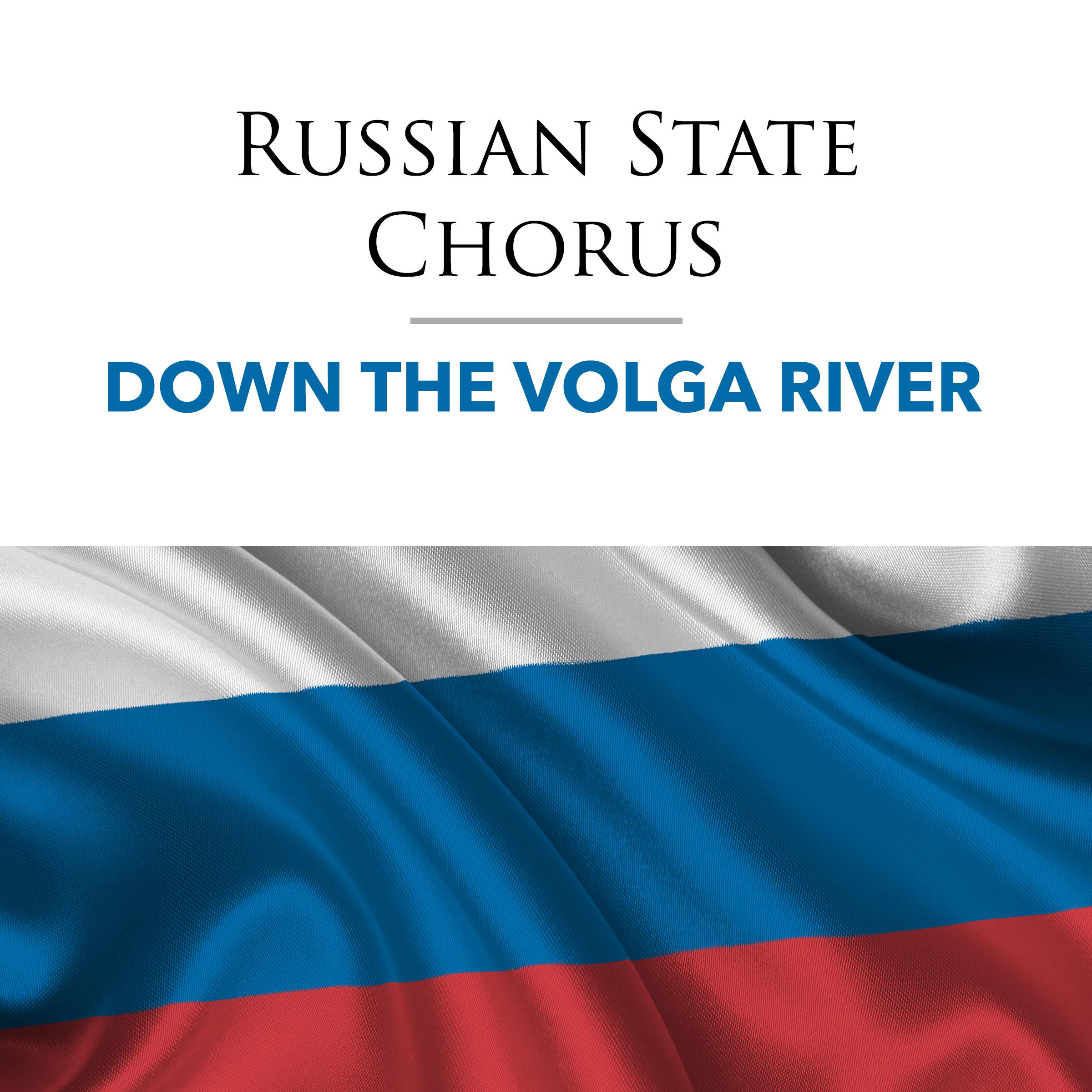 Down The Volga River - Inspirational Songs